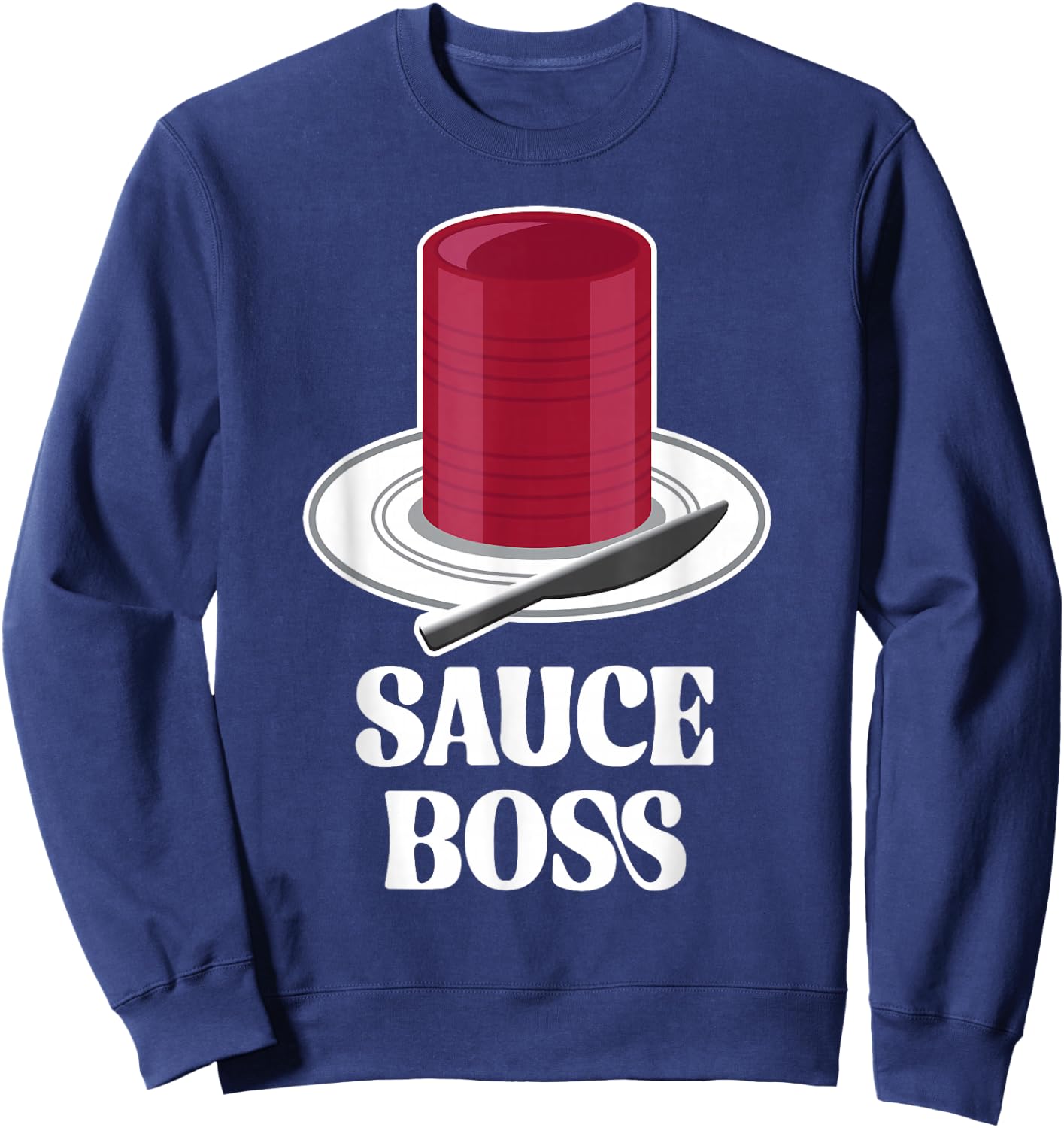 Thanksgiving Canned Cranberry Sauce Boss Turkey Day Funny Sweatshirt - Sweatshirt | Navy