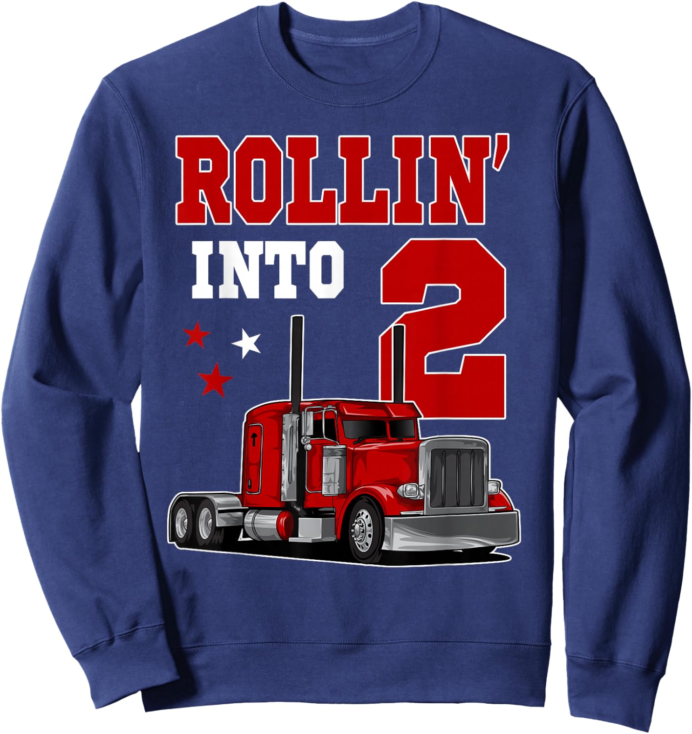 Rollin' Into 2nd Bday Semi Trailer Truck Theme 2 Year Old Sweatshirt - Sweatshirt | Navy