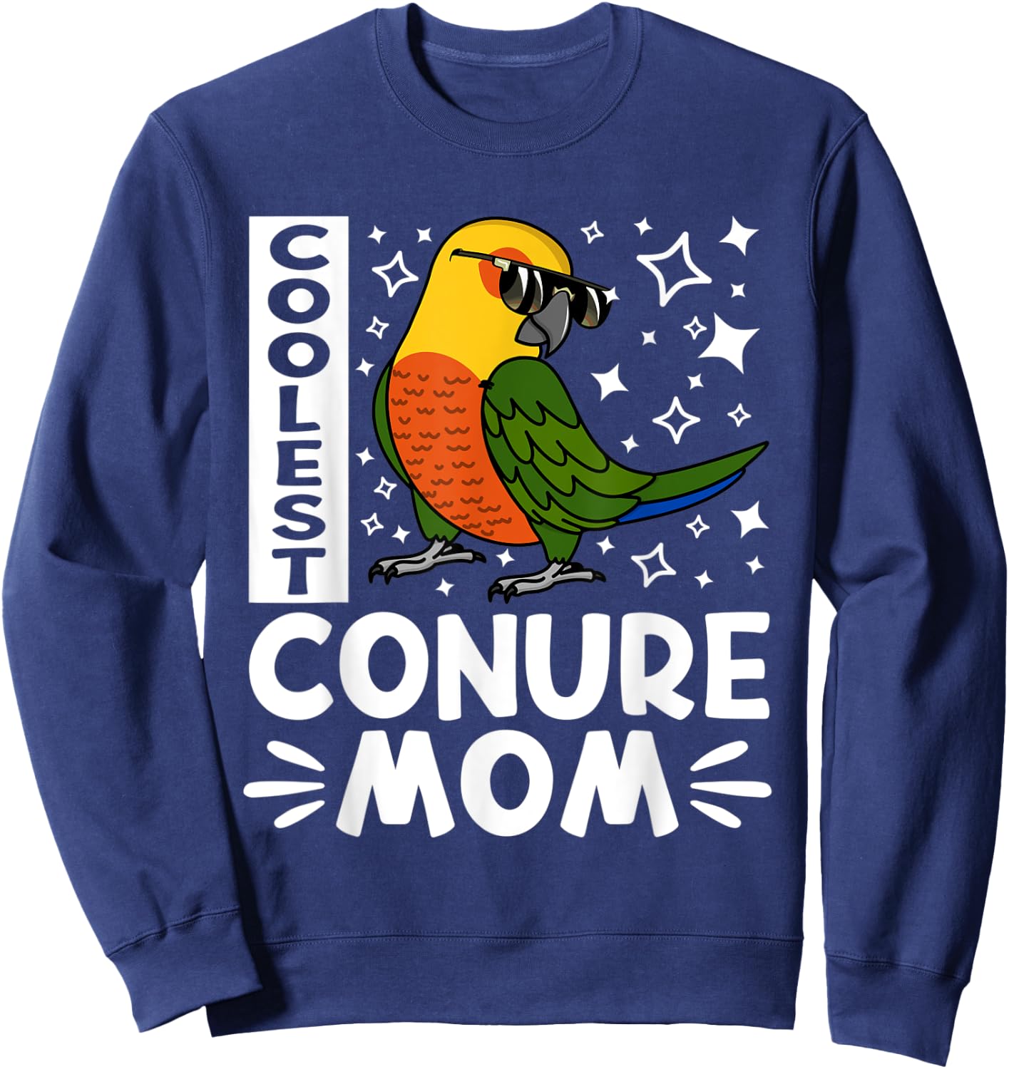 Coolest Conure Parrot Mom I Jenday Conure Sweatshirt - Sweatshirt | Navy