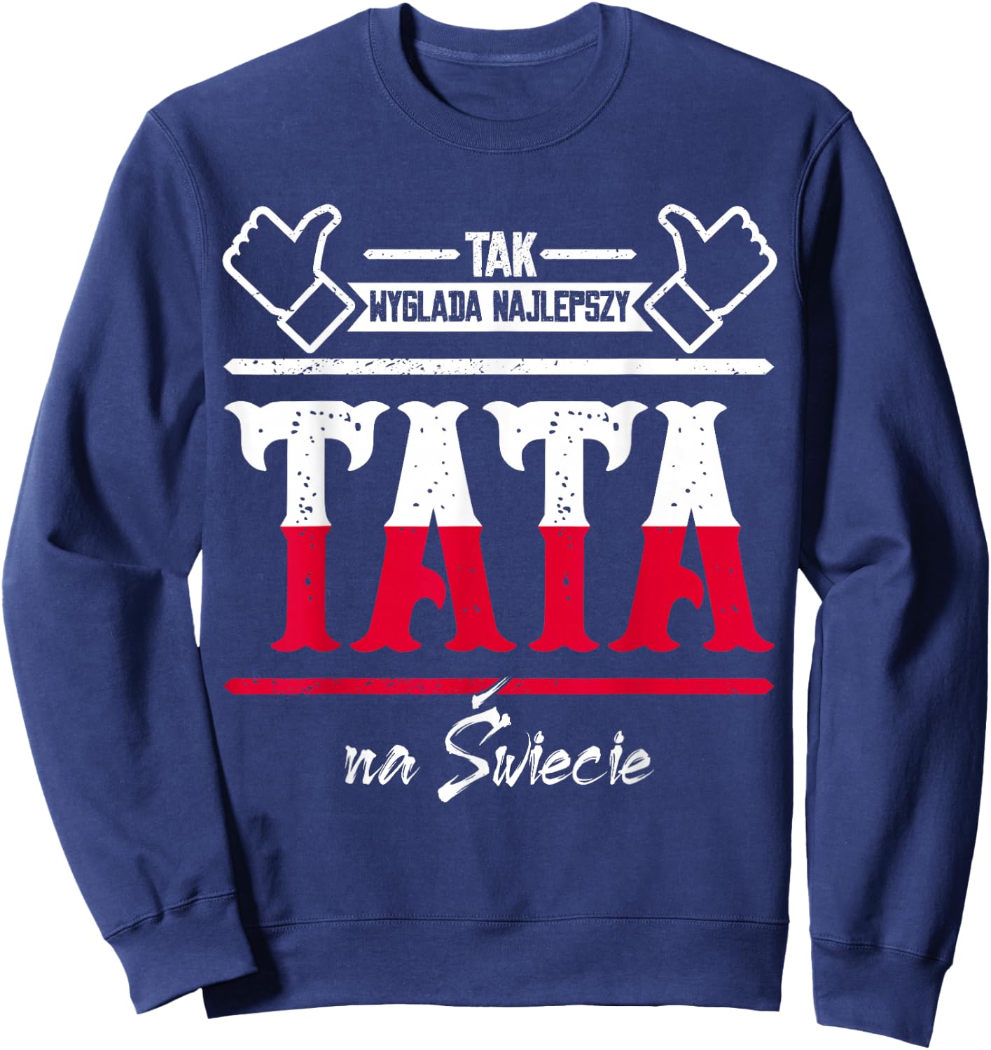 Men's with Papa Tak Wyglada najlepszy tata na swiecie Bester Father Tata, black, s Sweatshirt - Sweatshirt | Navy