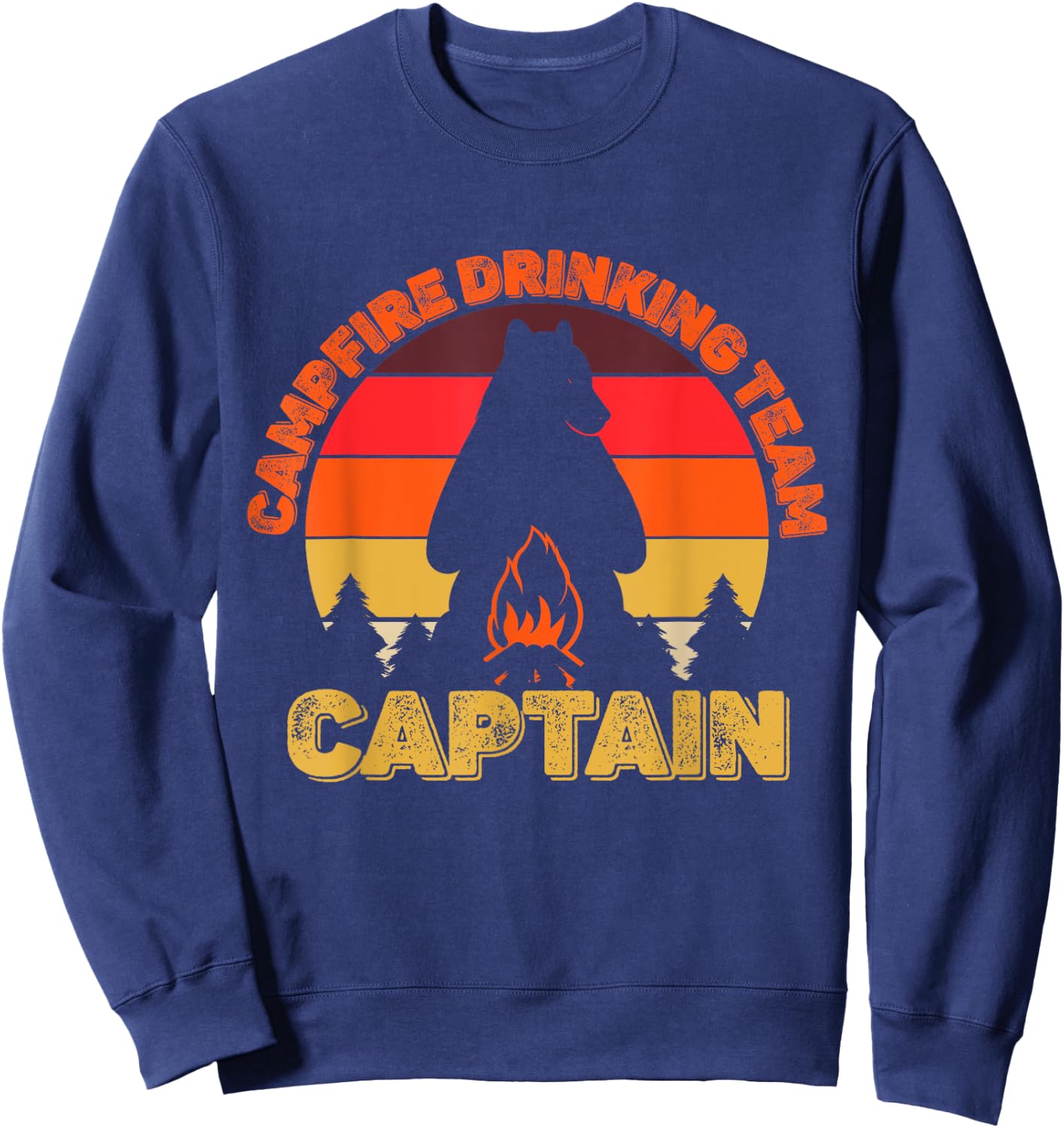 Campers Campfire Drinking Team Captain Camping Bears Funny Sweatshirt - Sweatshirt | Navy