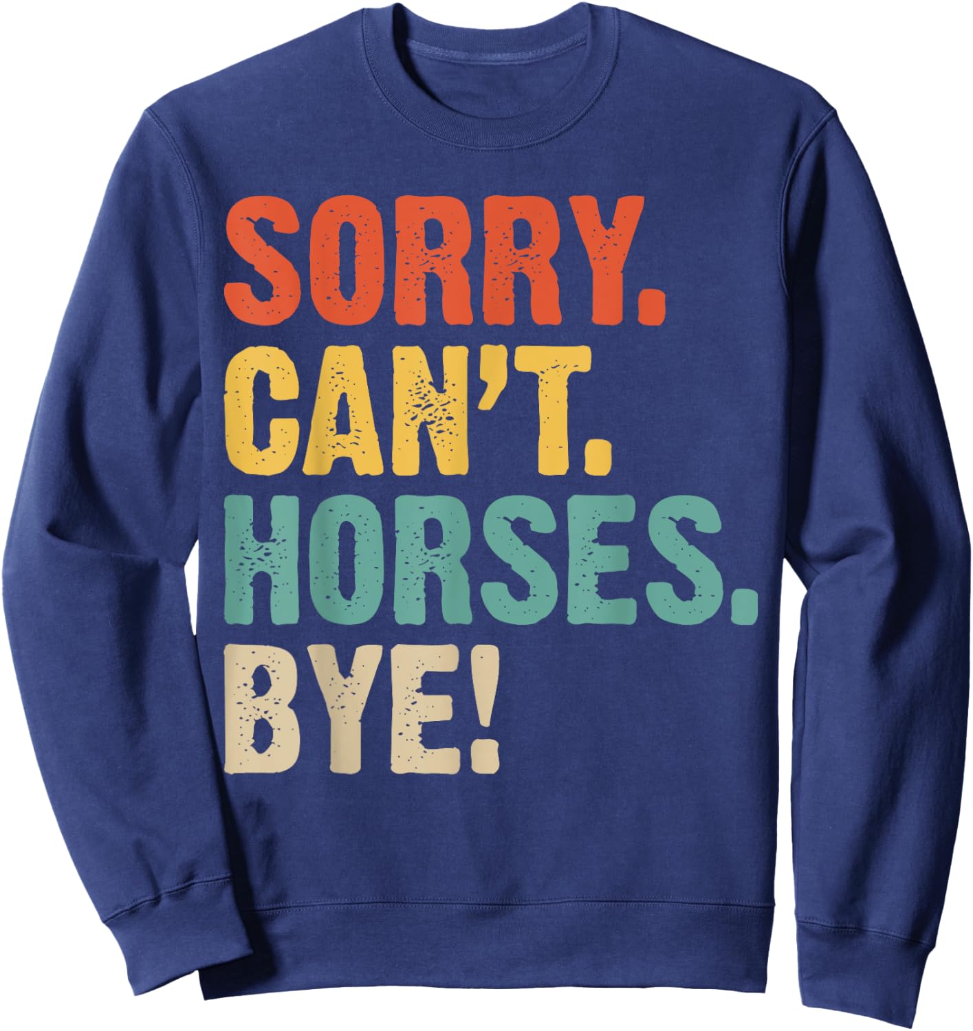 mit Aufschrift "Sorry Can't Horses Bye Horses" Sweatshirt - Sweatshirt | Navy