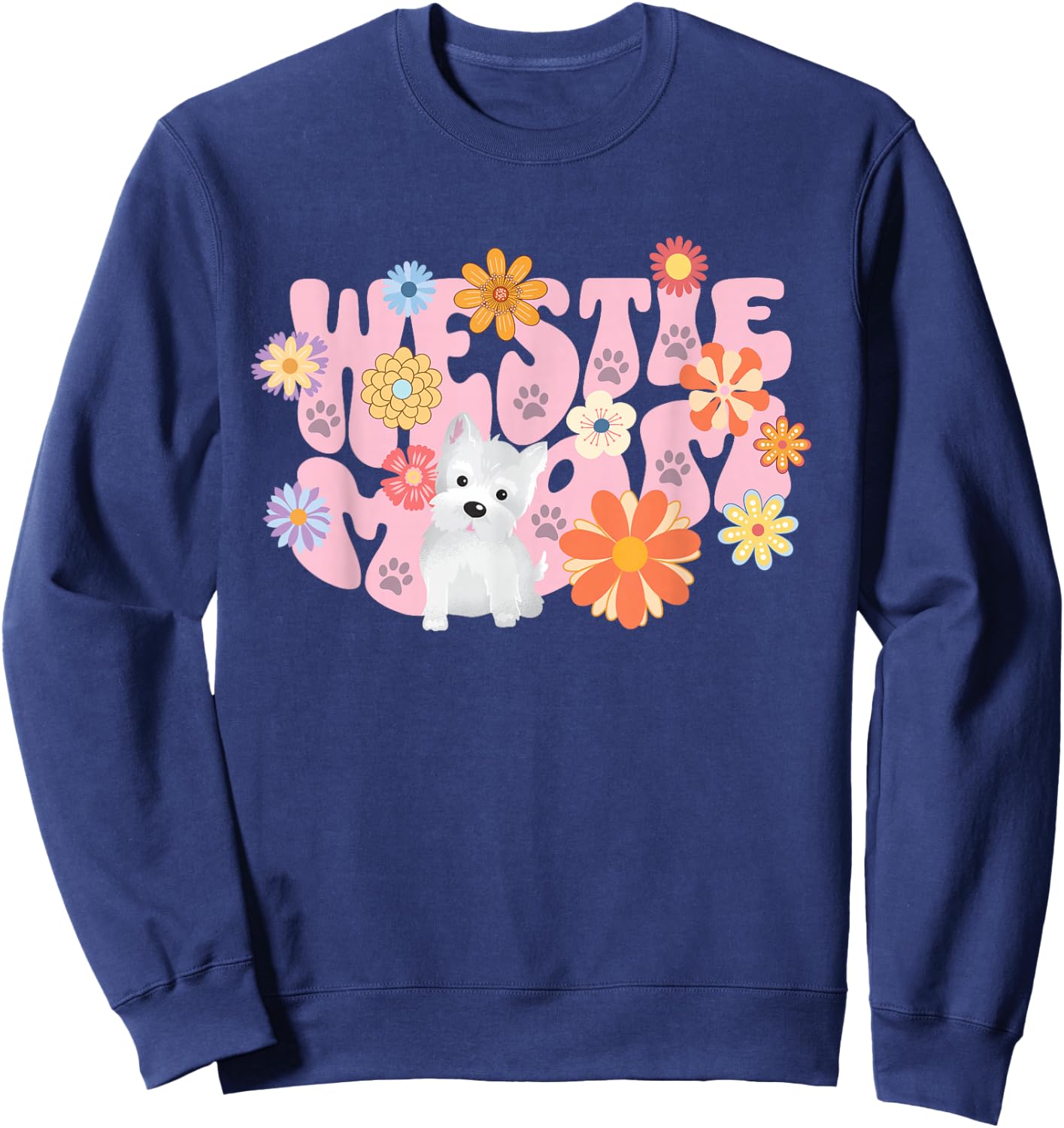 Cute Westie Dog Mom West Highland Terrier White Design Women Sweatshirt - Sweatshirt | Navy