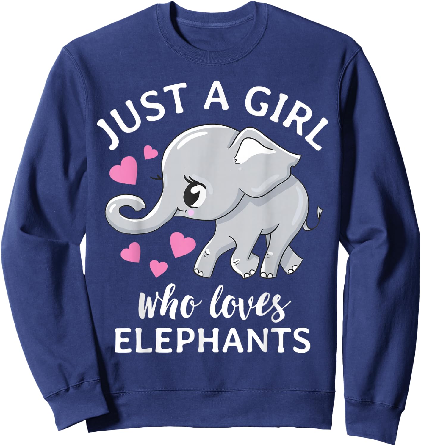 Just A Girl Who Loves Elephants Sweatshirt - Sweatshirt | Navy