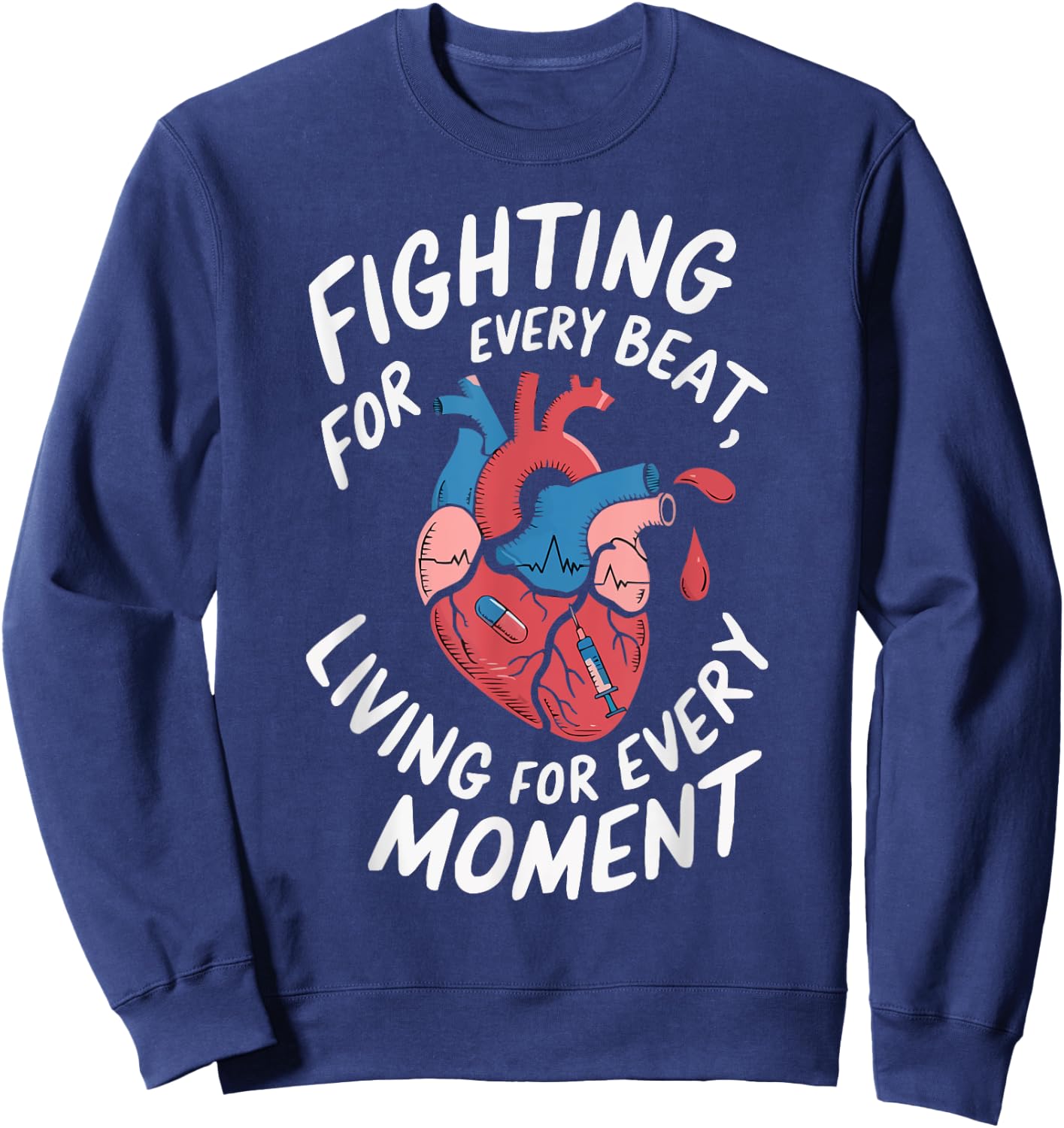 Congestive Heart Failure Chronic Disease CHF Awareness Sweatshirt - Sweatshirt | Navy