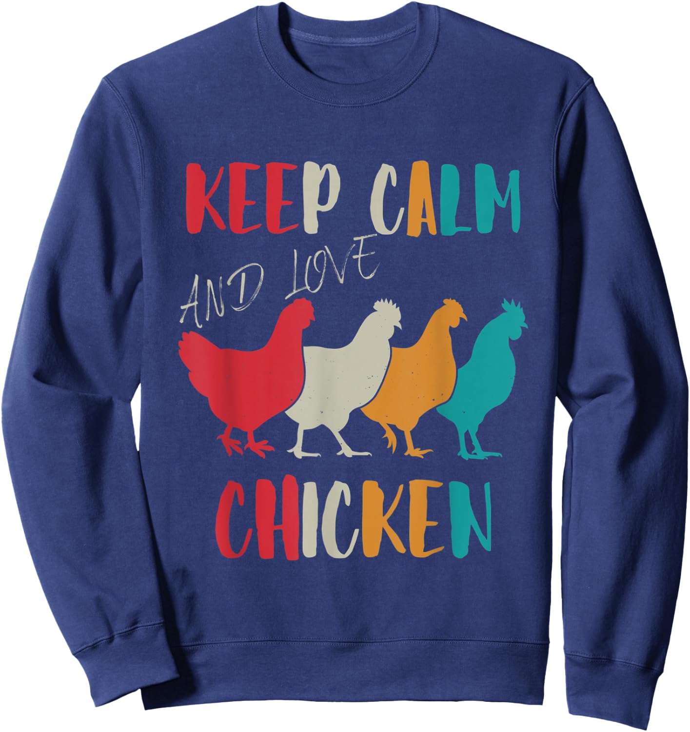 Keep Calm And Love Chicken Love Retro Sweatshirt - Sweatshirt | Navy