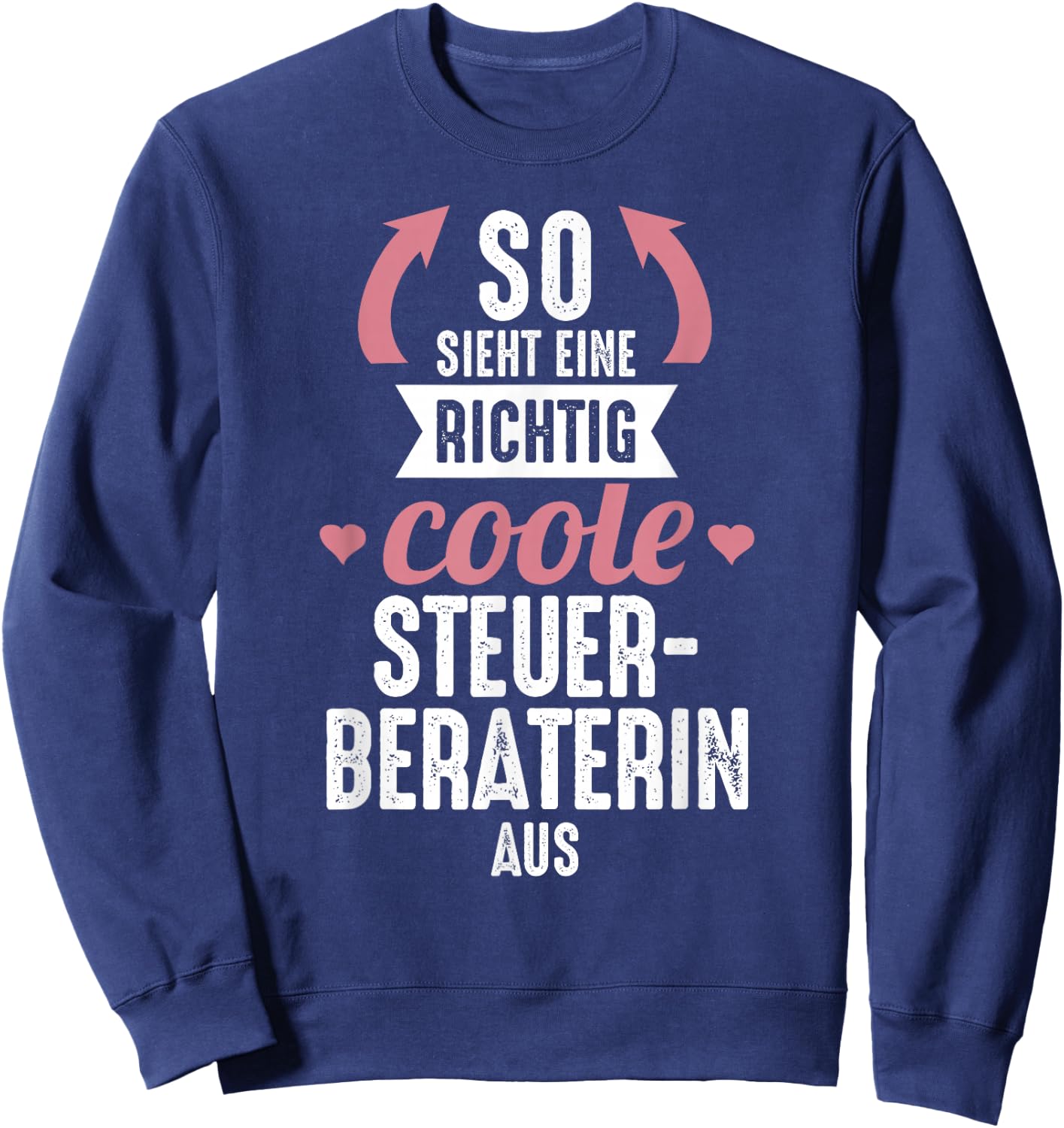 So sieht coole beste Steuerberaterin aus Geschenk Steuern , black Sweatshirt - Sweatshirt | Navy