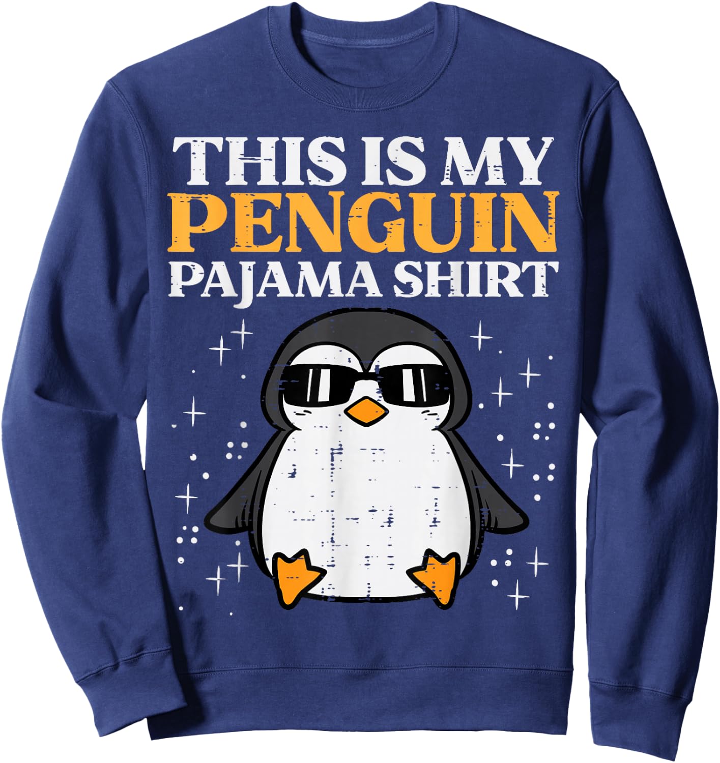 This Is My Penguin Pajama Shirt Girls Boys Kids Women Men Sweatshirt - Sweatshirt | Navy