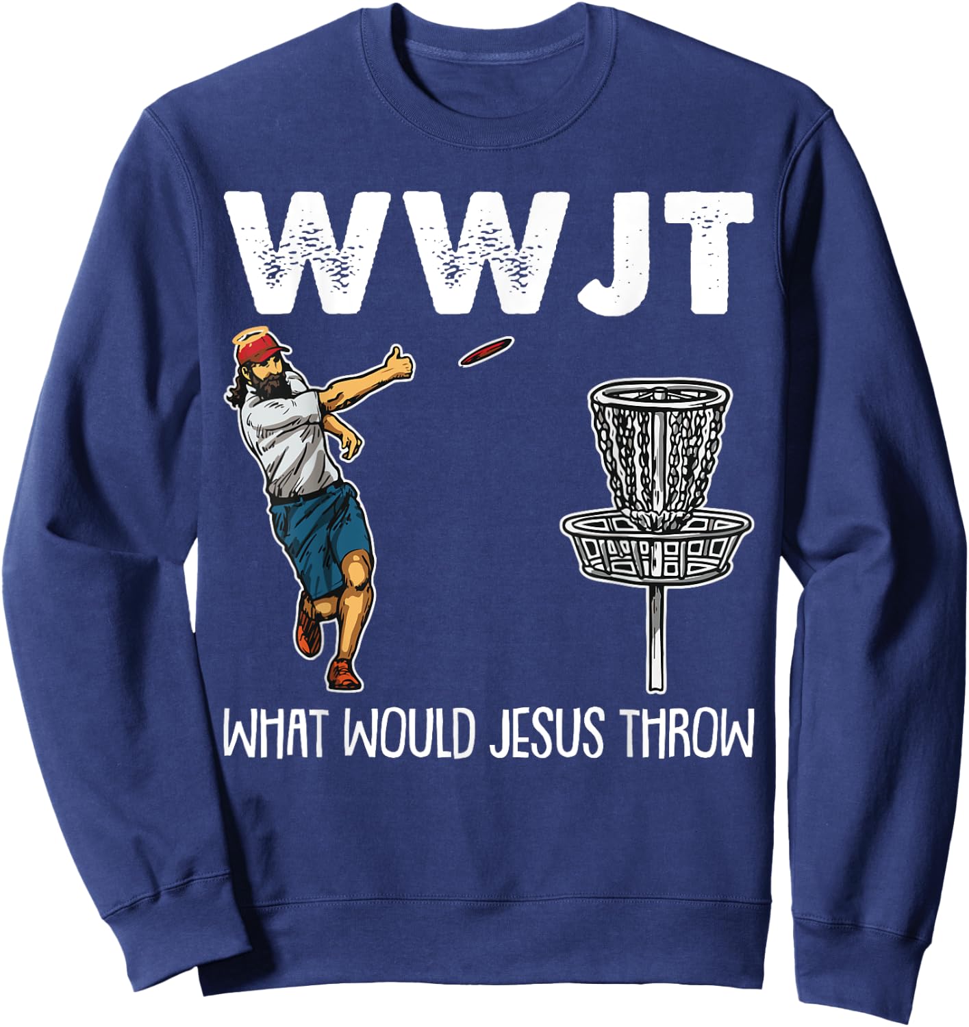 What Would Jesus Throw Christmas WWJT Disc Golf Christian Sweatshirt - Sweatshirt | Navy