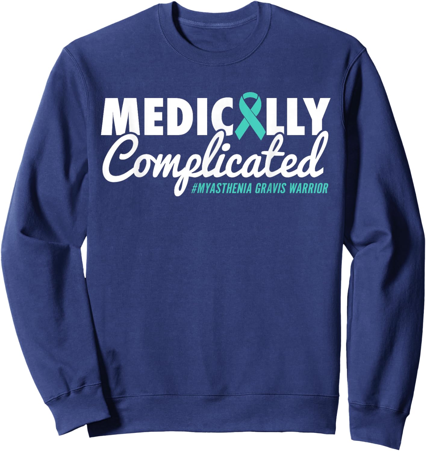 Funny Myasthenia Gravis Warrior Sweatshirt - Sweatshirt | Navy