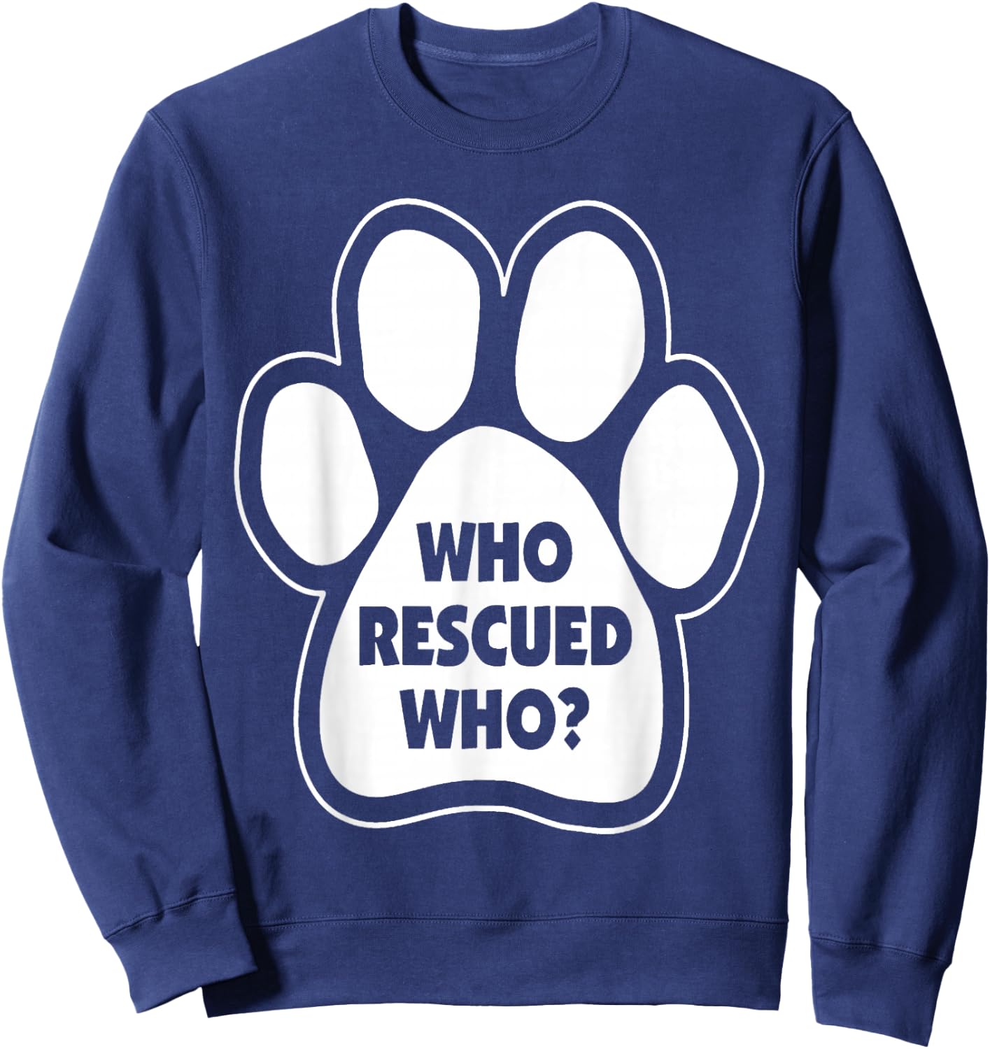 Who Rescued Who Paw Print Sweatshirt - Sweatshirt | Navy