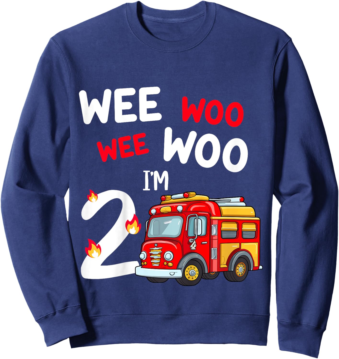 Kids Wee Woo I'm 2 Years Old Red Fire Truck Boys 2nd Birthday Sweatshirt - Sweatshirt | Navy