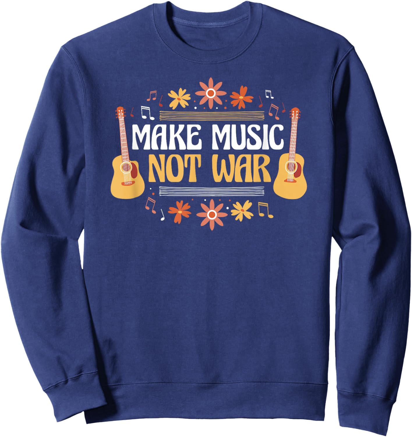 Music - Guitar - Make Music Not War , black Sweatshirt - Sweatshirt | Navy