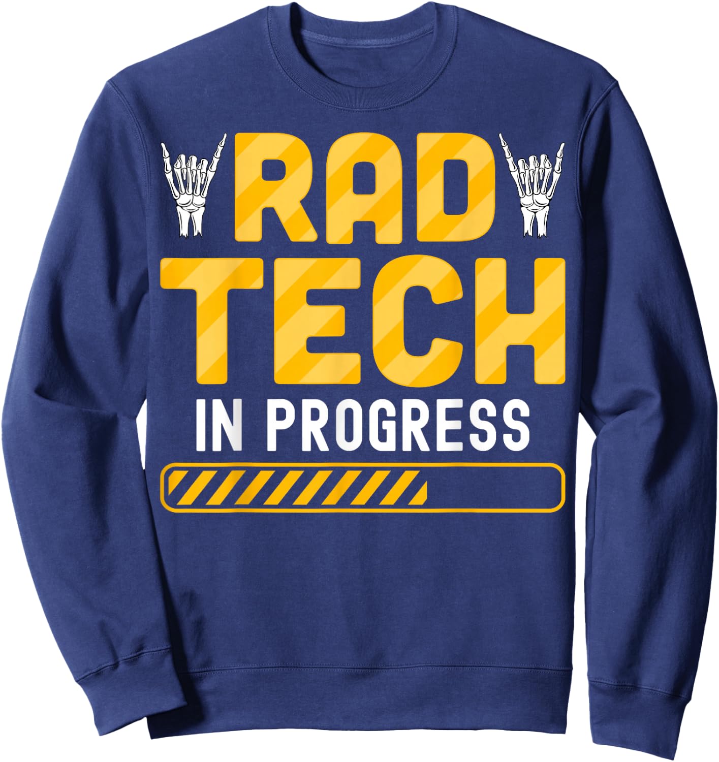 Rad Tech in Progress - Radiology Student Future Xray Tech Sweatshirt - Sweatshirt | Navy