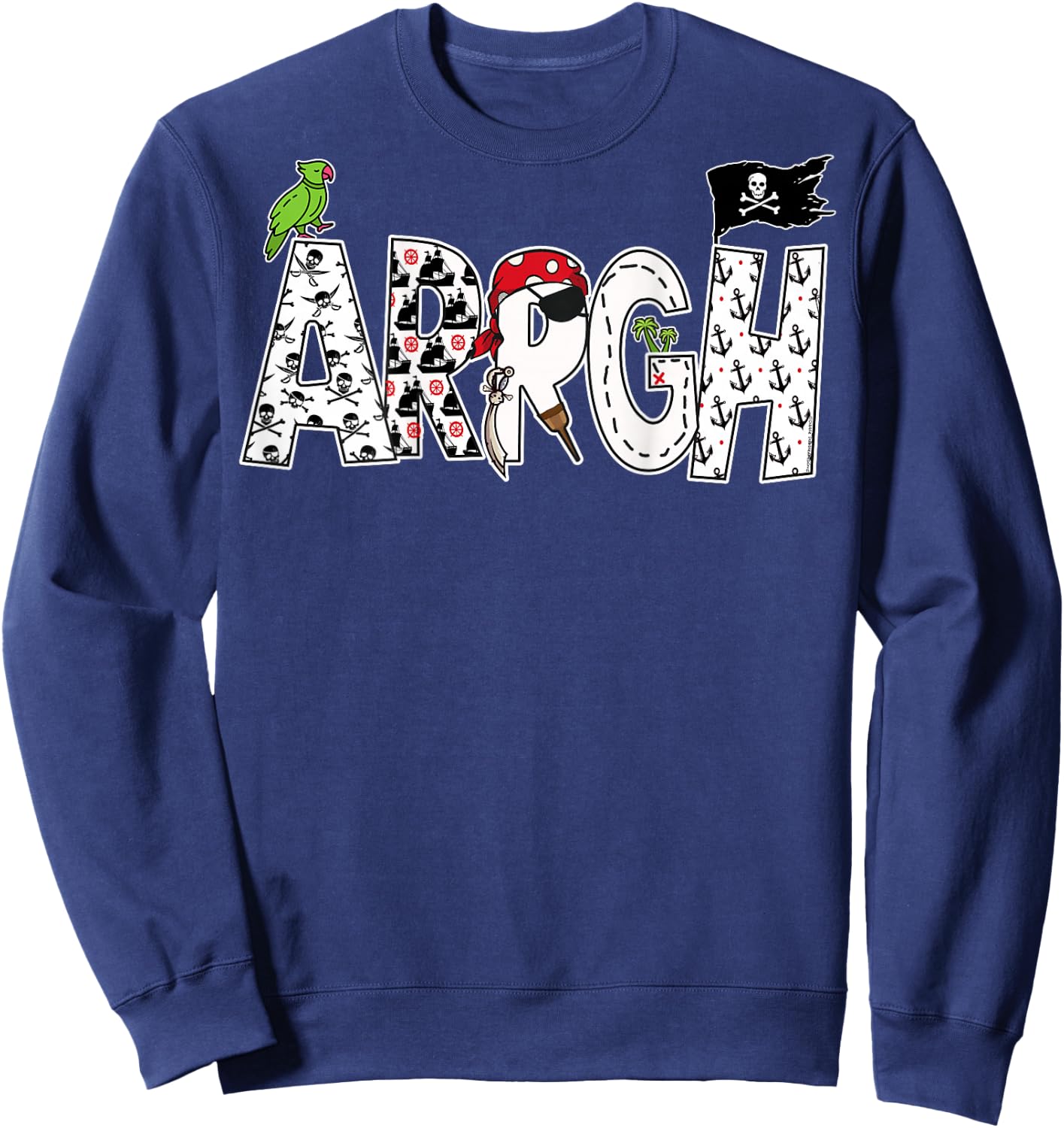On Back | Fun Arrgh Pirate Style Pirate Costume ARGH Pirate Sweatshirt - Sweatshirt | Navy