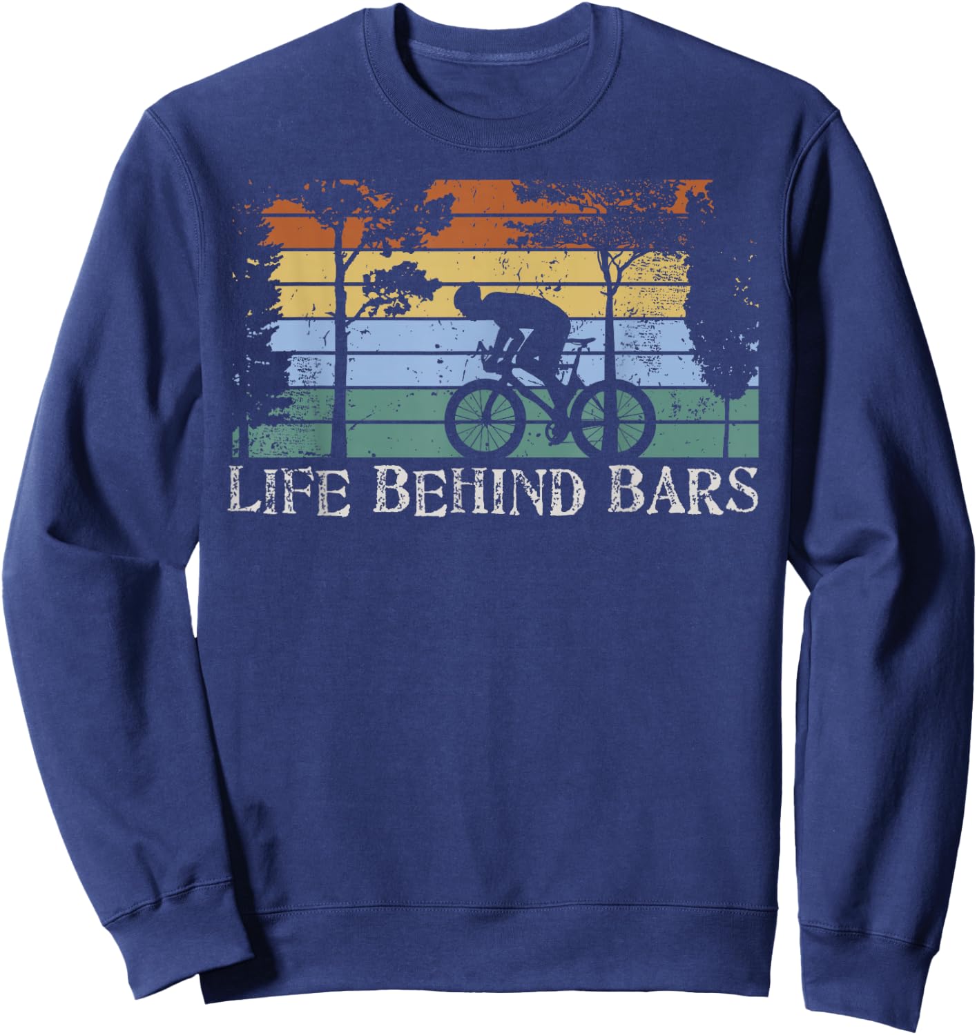 MTB Life Behind Bars Mountain Bike Gift Design Idea gift Sweatshirt - Sweatshirt | Navy