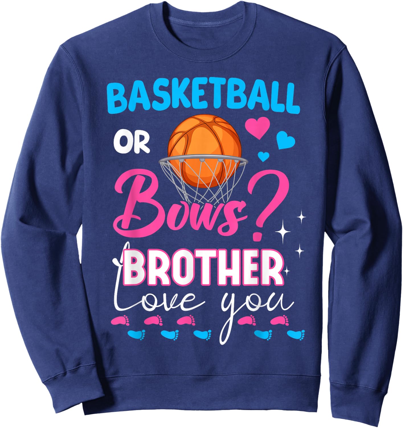 Basketball or Bows Brother Loves You 2026 Gender Reveal Sweatshirt - Sweatshirt | Navy