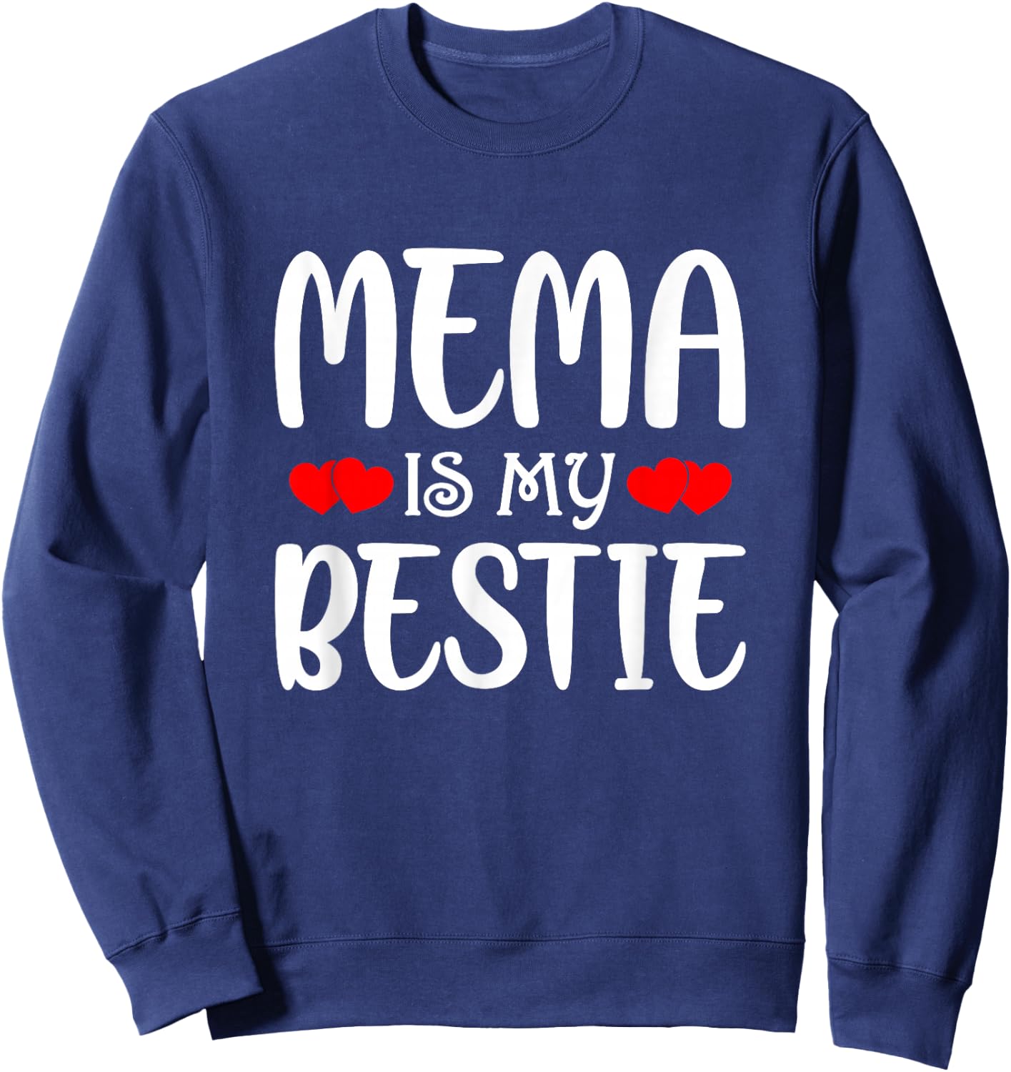 Mema Is My Bestie Toddler Design from Grandma Grandpa Sweatshirt - Sweatshirt | Navy