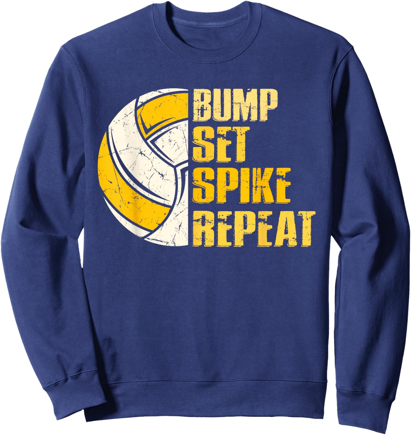 Bump Set Spike Repeat Volleyball Funny Sweatshirt - Sweatshirt | Navy