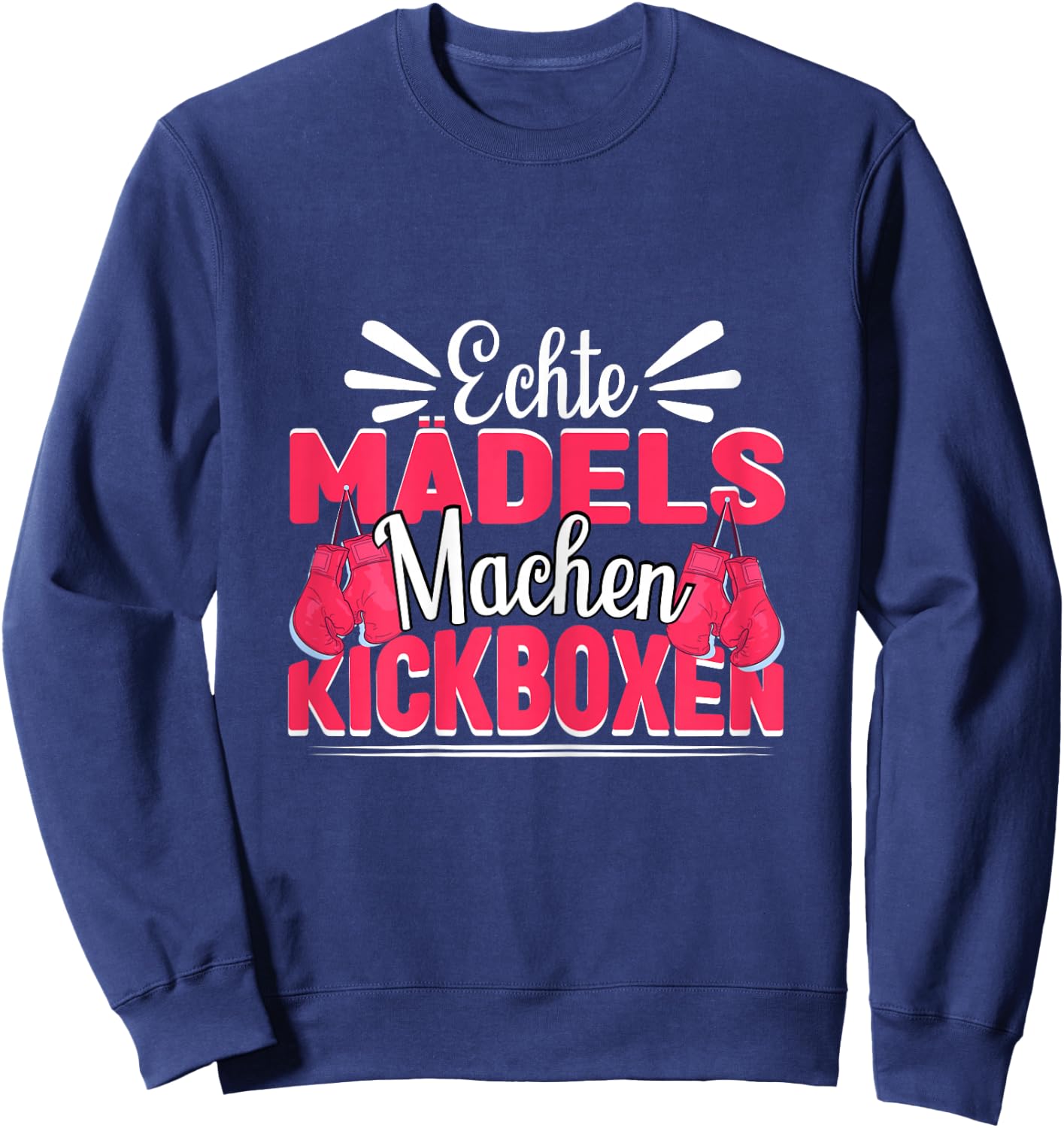Kickboxen Kickboxerin Echte Mädels machen Kickboxen Sweatshirt - Sweatshirt | Navy