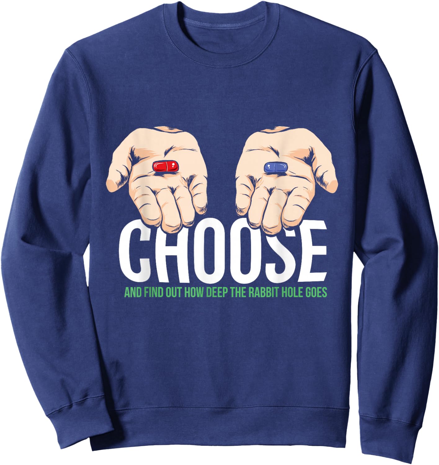 Red Pill or Blue Pill Sweatshirt - Sweatshirt | Navy