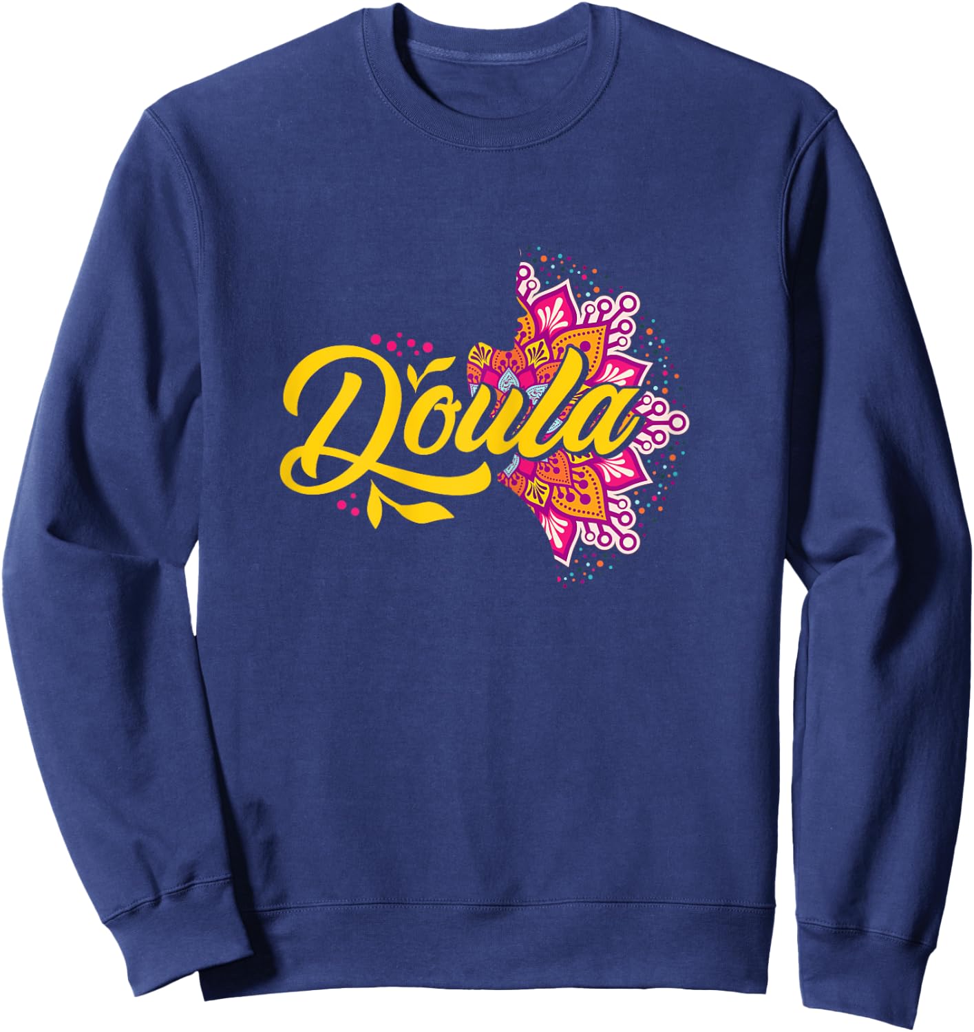 Doula Mandala | Childbirth Pregnancy | Doula Women Sweatshirt - Sweatshirt | Navy