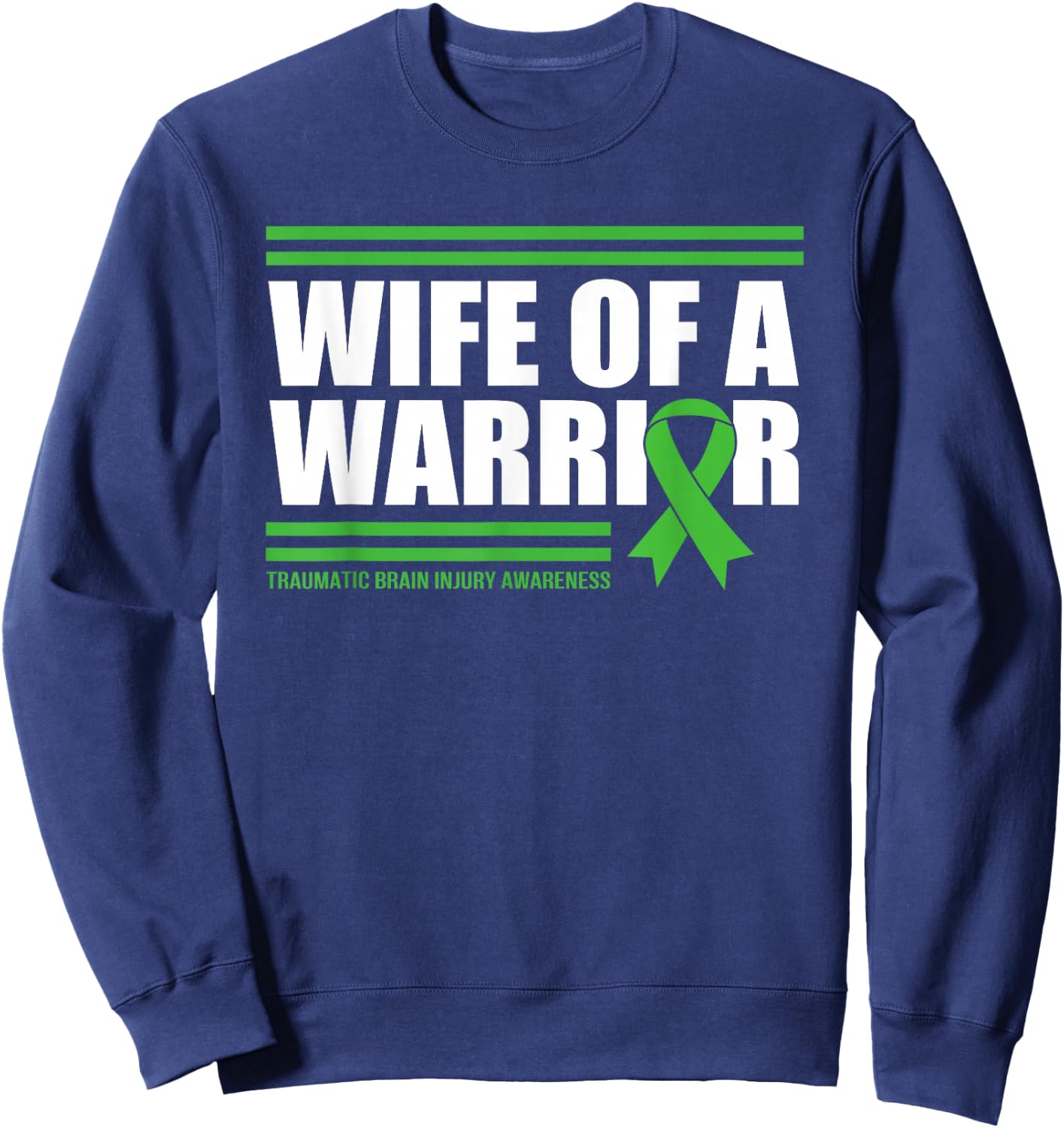 Wife Of A Warrior Traumatic Brain Injury Sweatshirt - Sweatshirt | Navy