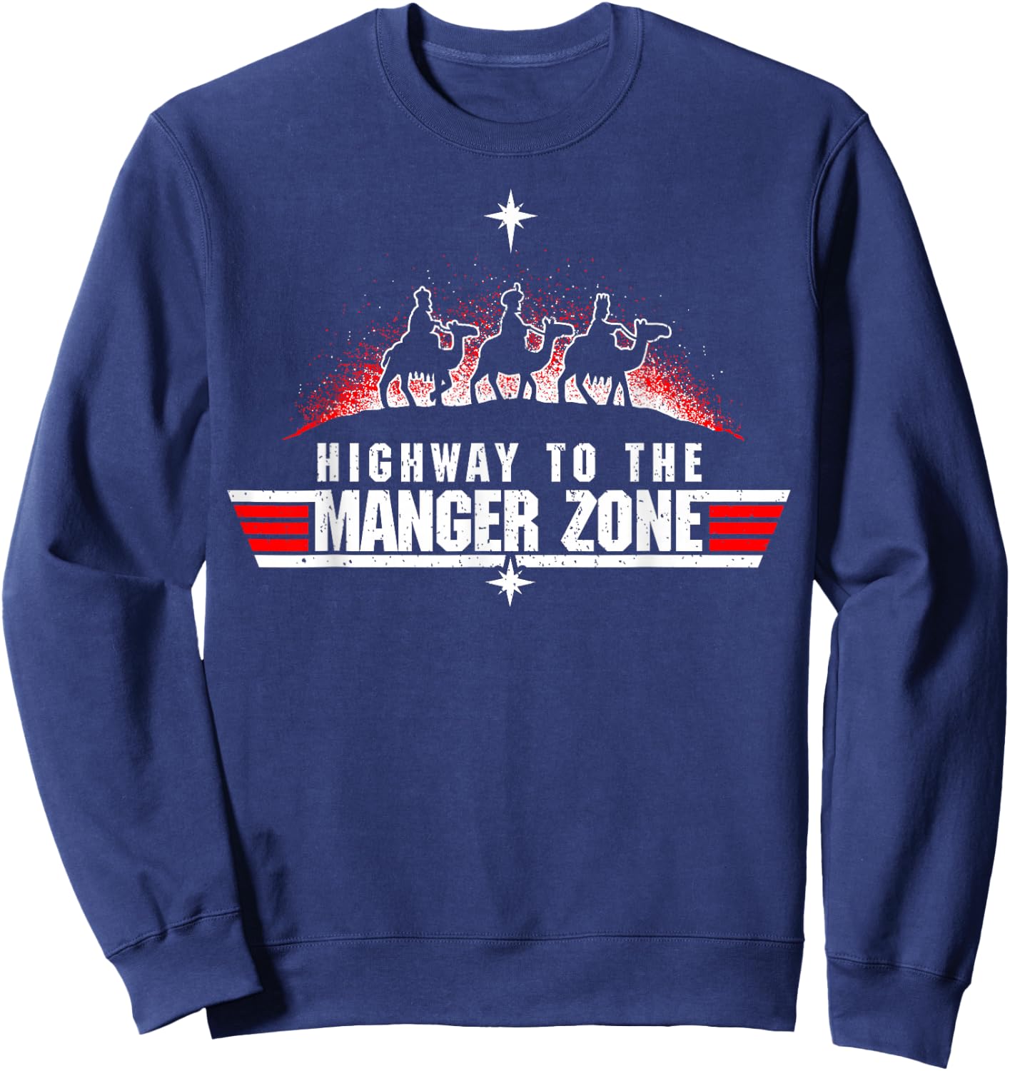 Highway To The Manger Zone Funny Christmas Sweatshirt - Sweatshirt | Navy