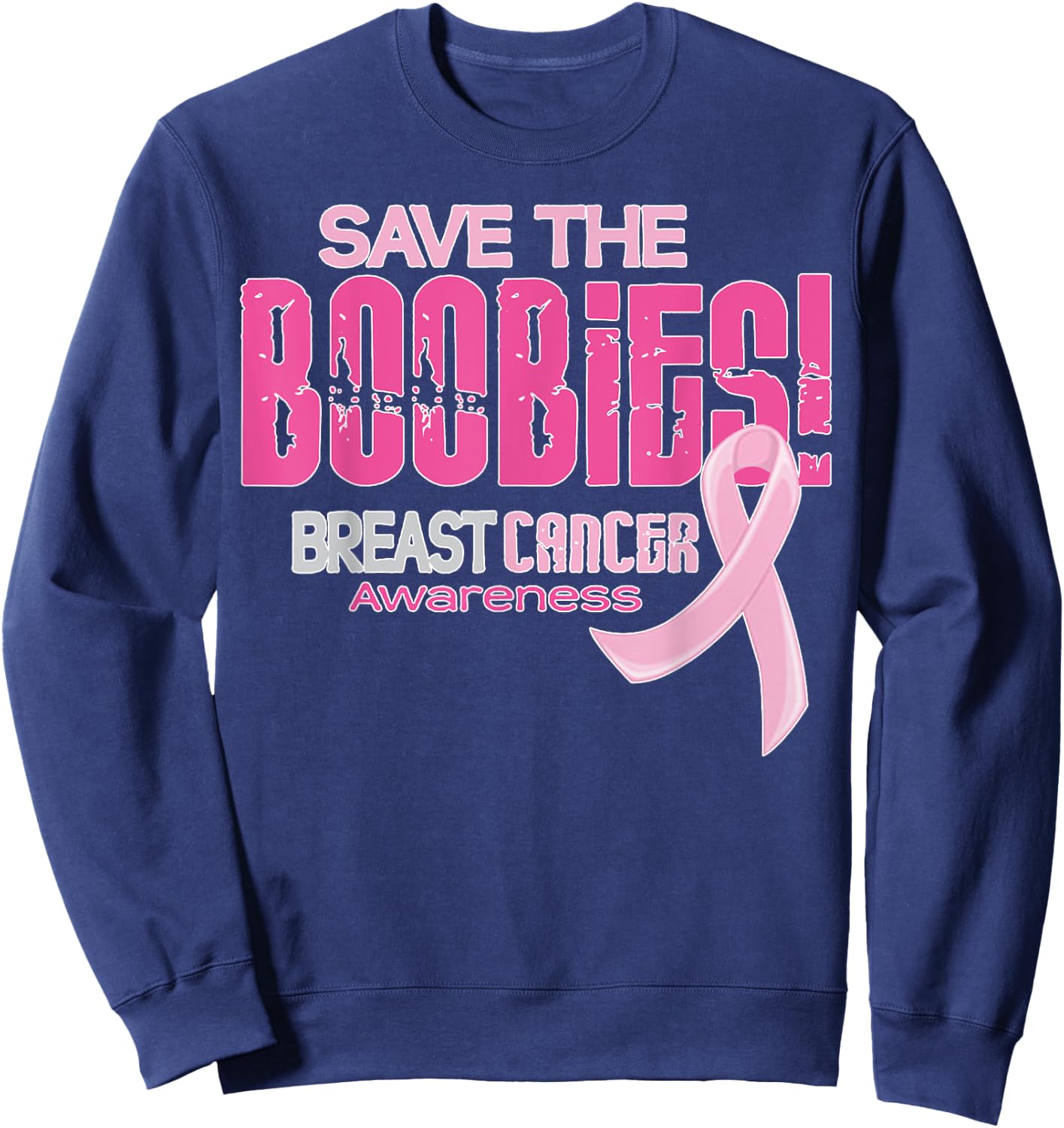 Save the boobies breast cancer awareness Sweatshirt - Sweatshirt | Navy