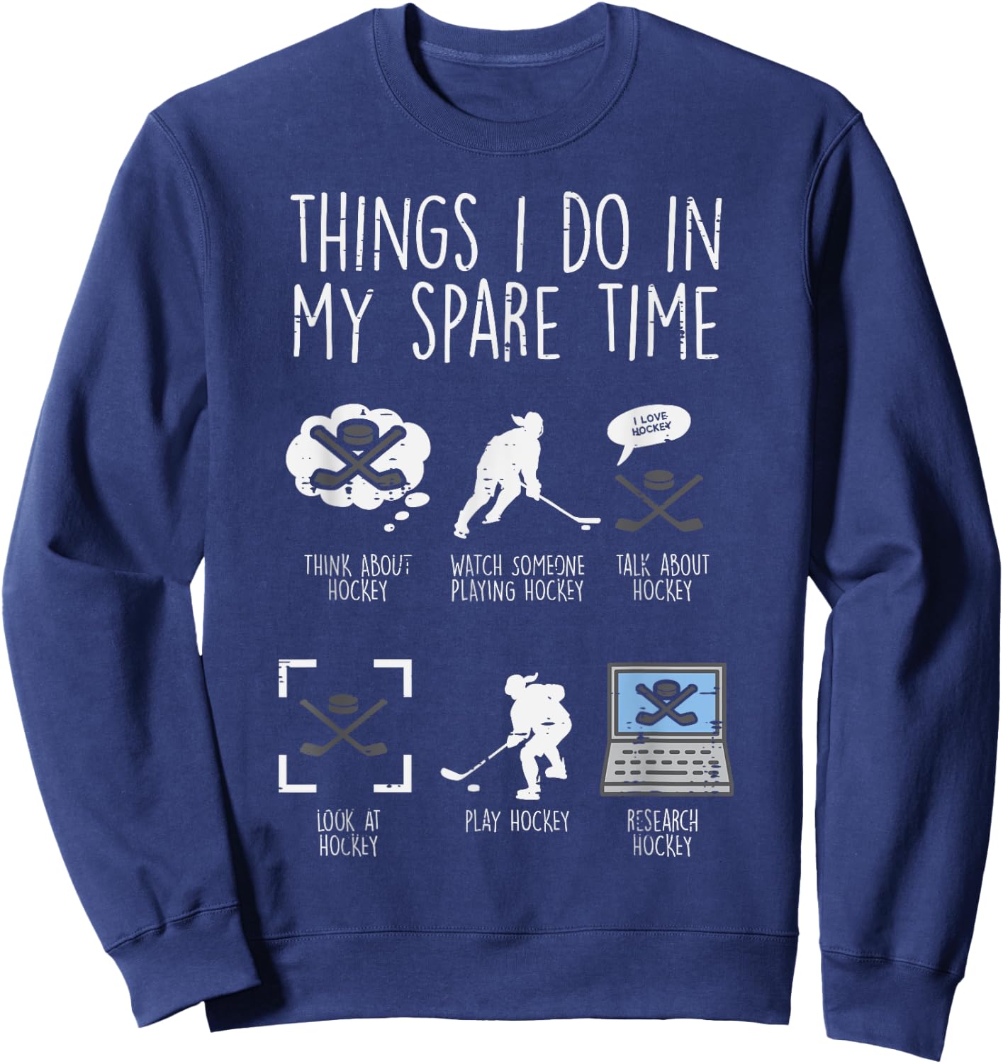 Things I Do Spare Time Ice Hockey Funny Sport Player Goalie Sweatshirt - Sweatshirt | Navy