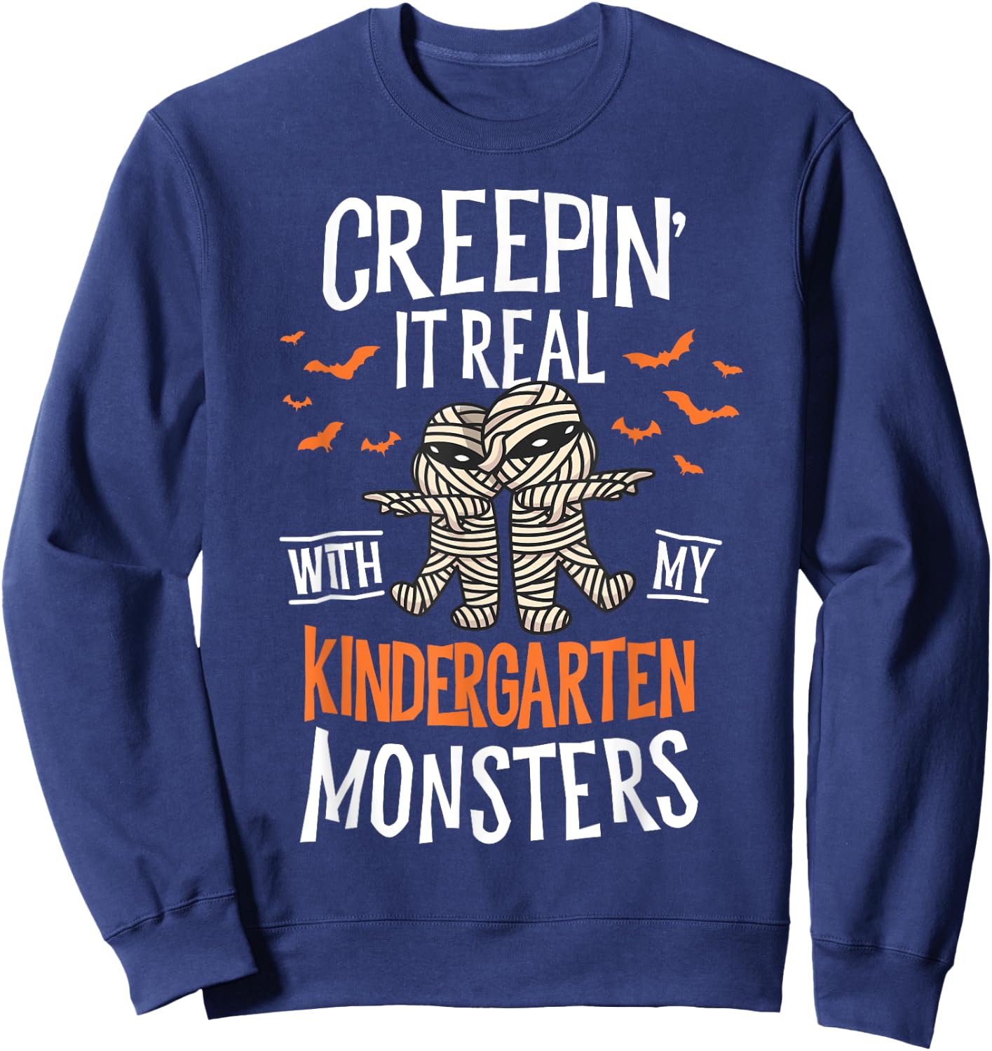 Creepin It Real Kindergarten Monsters Halloween Teacher Sweatshirt - Sweatshirt | Navy