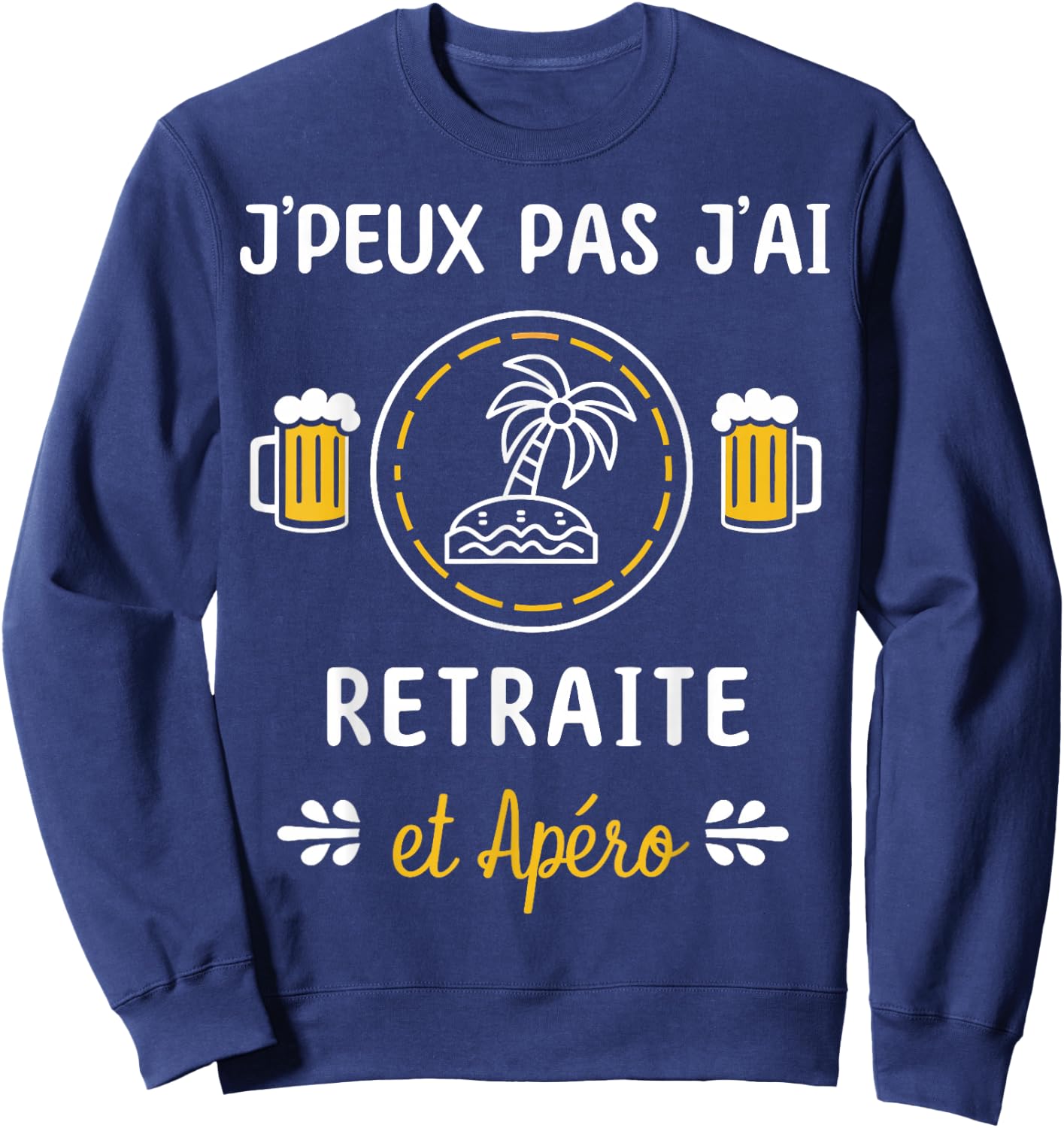 I Can't Have Retirement , Black, S Sweatshirt - Sweatshirt | Navy