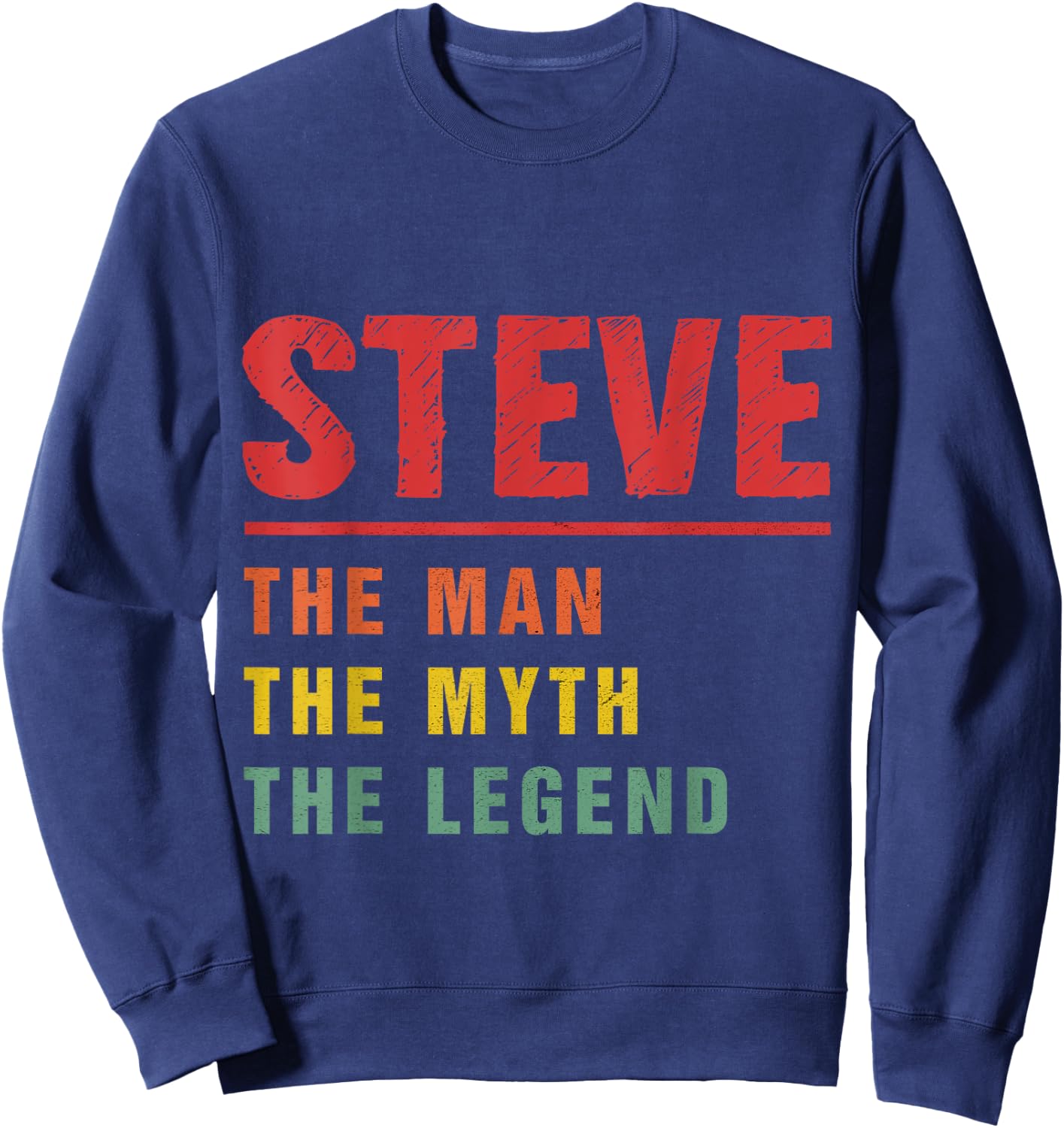 STEVE Gifts Name Personalized Birthday Presents Funny STEVE Sweatshirt - Sweatshirt | Navy