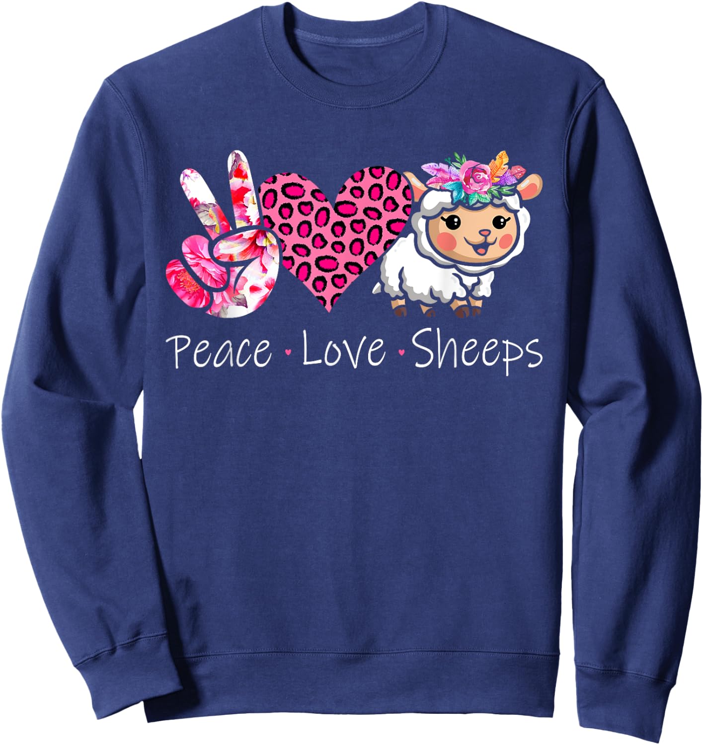 Peace Love Sheeps Peace Hand Sign Heart Floral Sheep Farmer Sweatshirt - Sweatshirt | Navy