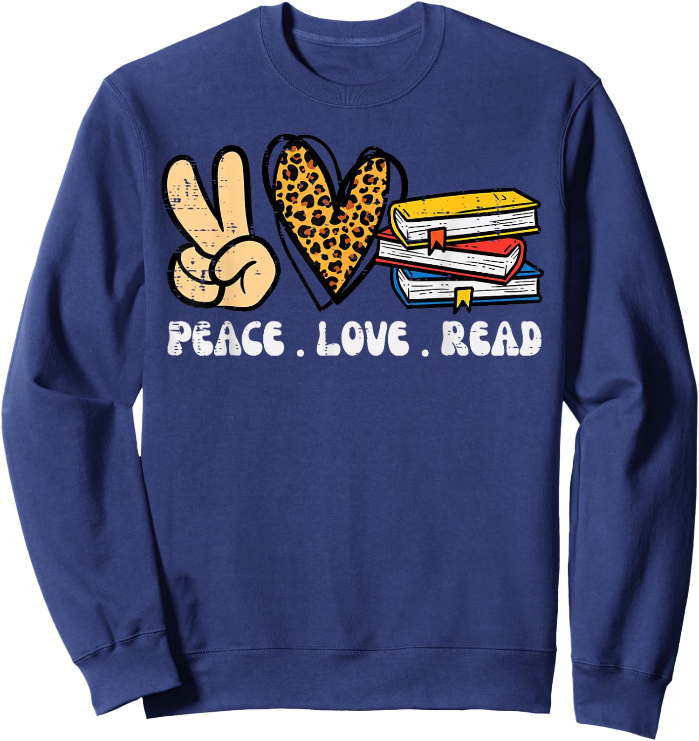 Leopard Peace Love Read Book Lover Librarian Bookworm Women Sweatshirt - Sweatshirt | Navy
