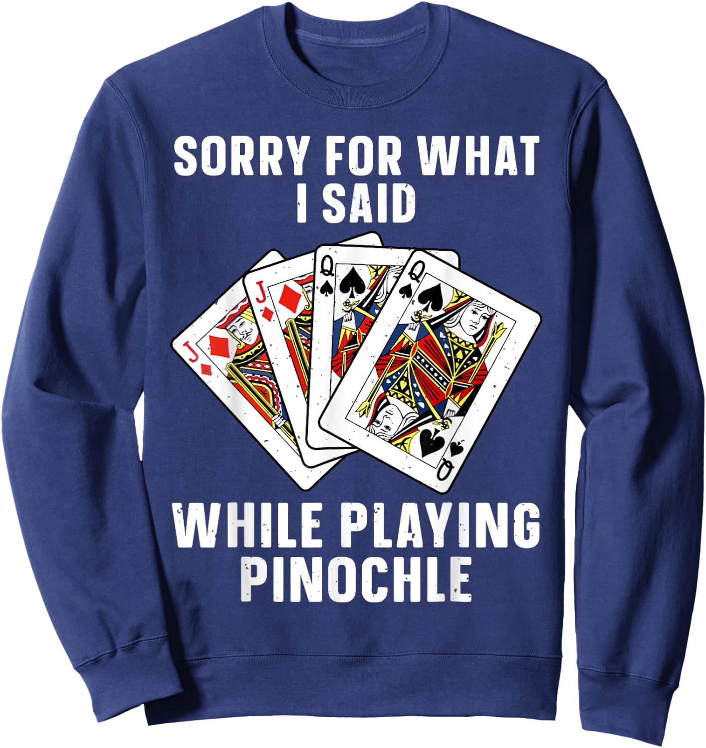 Best Pinochle Art Women Kids Playing Cards Pinochle Sweatshirt - Sweatshirt | Navy