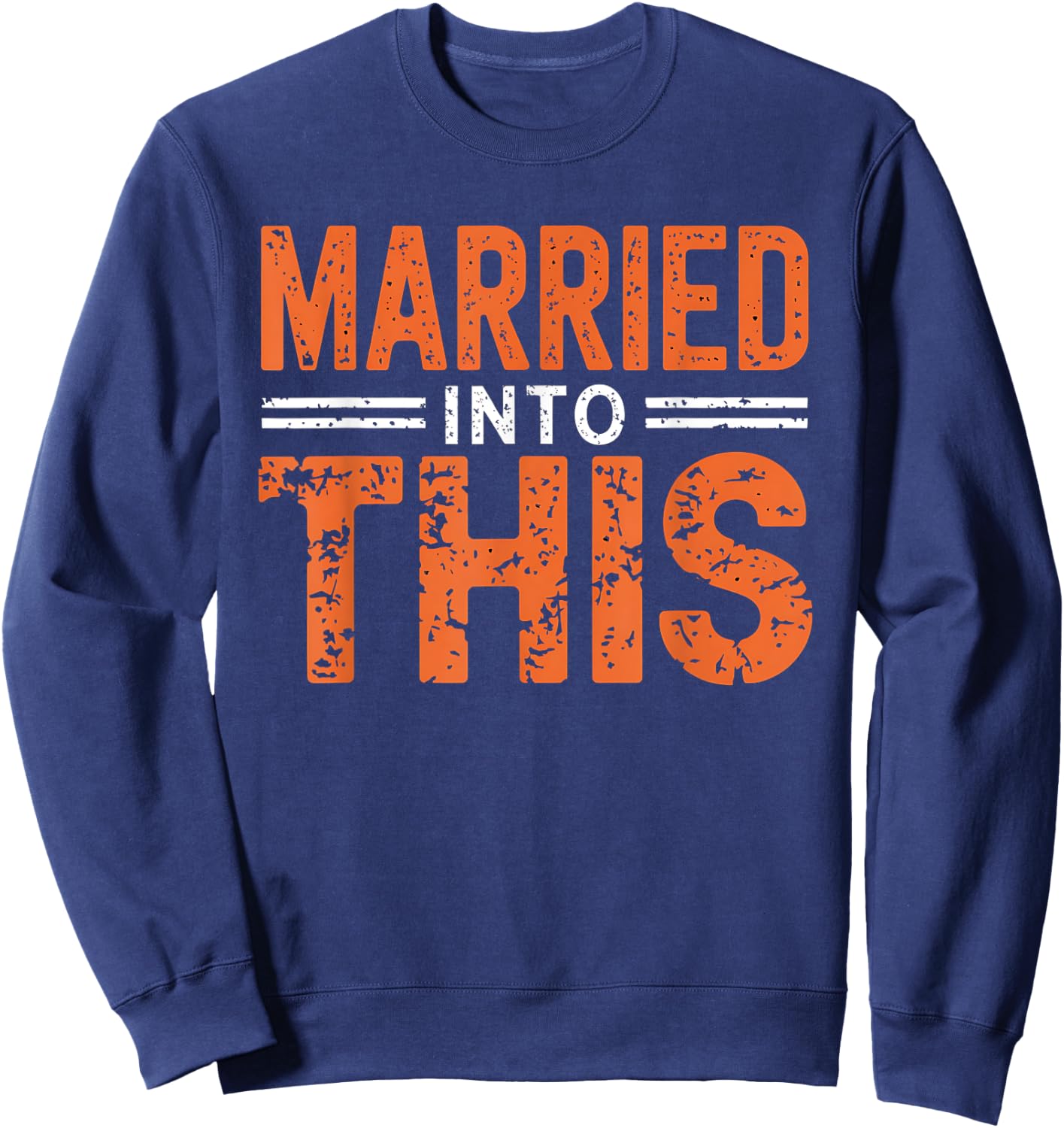 Vintage Married Into This Cleveland Sweatshirt - Sweatshirt | Navy