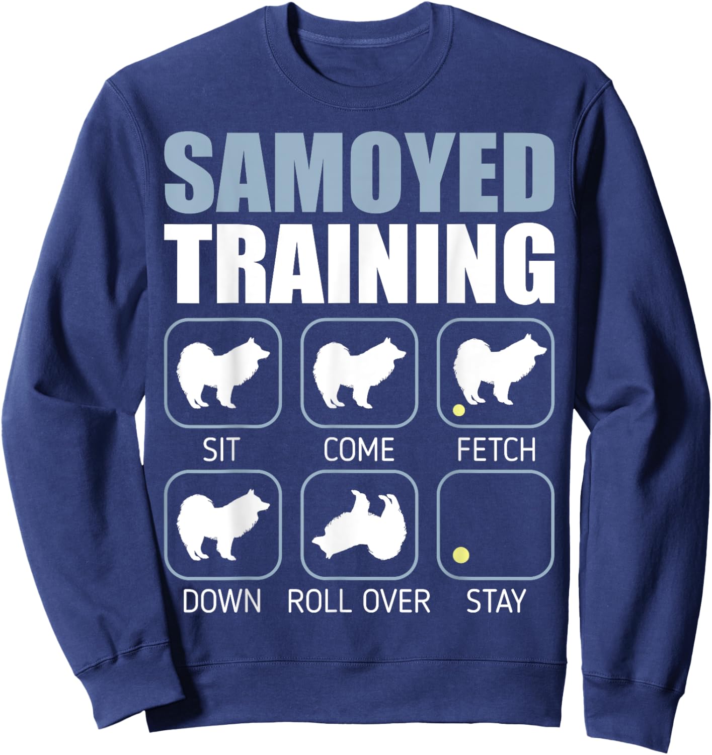 Samoyed Dog Training Stubborn Tricks Funny Gift Women Sweatshirt - Sweatshirt | Navy