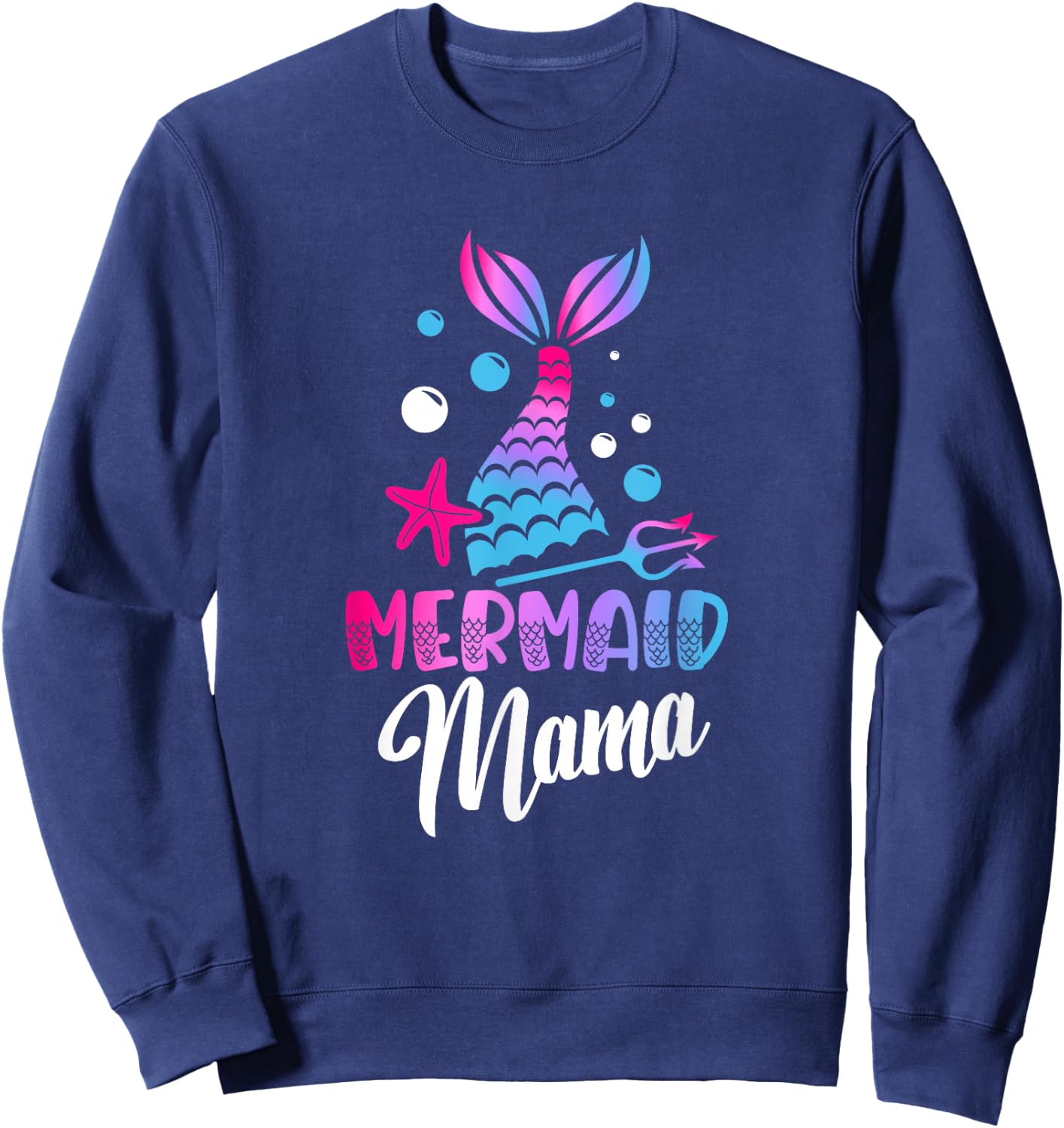 Mermaid Mama Mermaid Lover Underwater Fantasy Sweatshirt - Sweatshirt | Navy