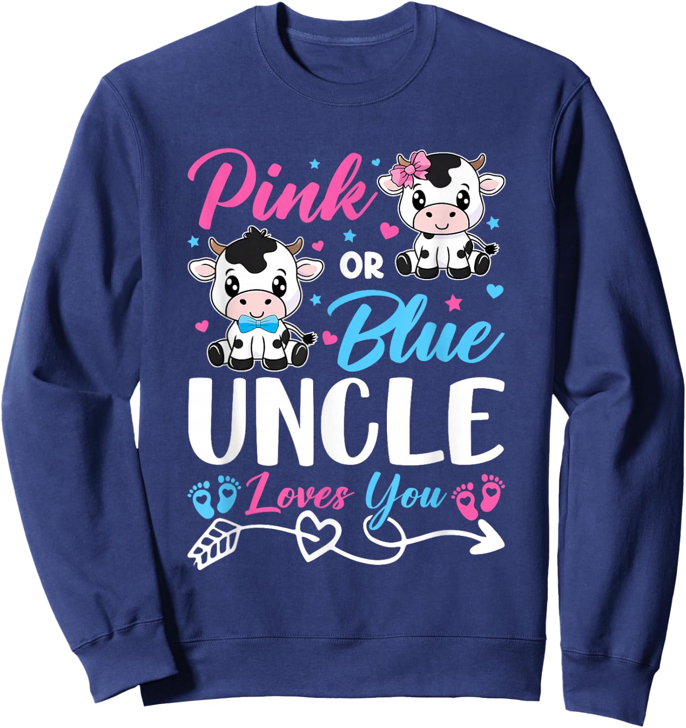 Pink Or Blue Uncle Loves You Cow Baby Gender Reveal Baby Sweatshirt - Sweatshirt | Navy