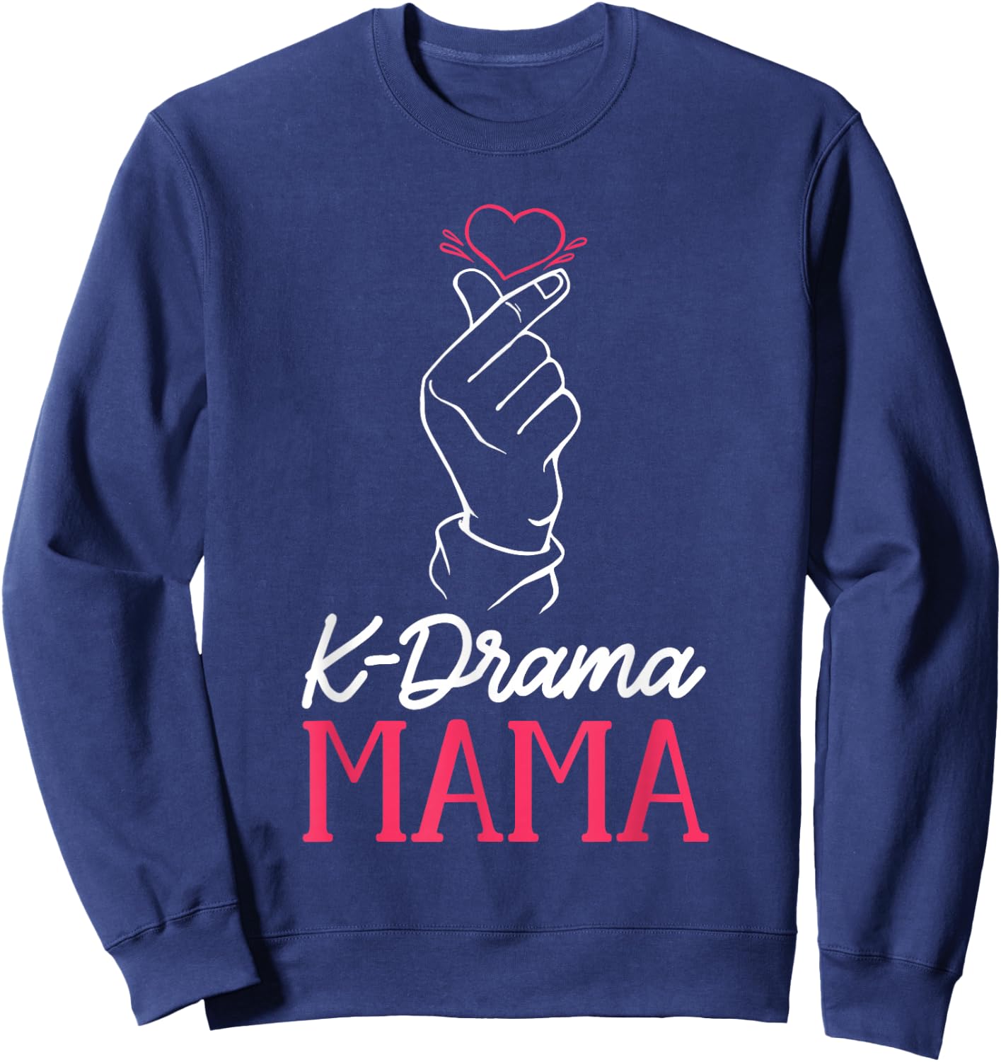 Korean Drama K-Drama Mama Funny Kdrama Sweatshirt - Sweatshirt | Navy