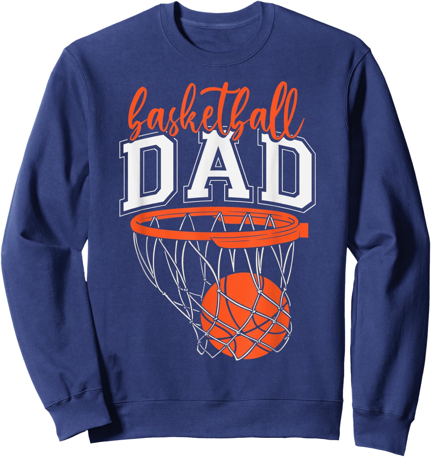 Basketball Dad Sports Fan Kids Exciting Father Parents Love Sweatshirt - Sweatshirt | Navy