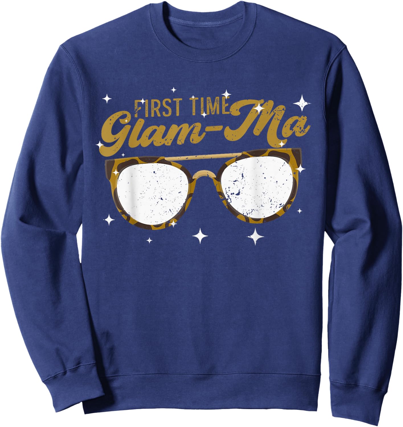 First Time Glamma - New Grandma Grandmother Glam Ma Sweatshirt - Sweatshirt | Navy