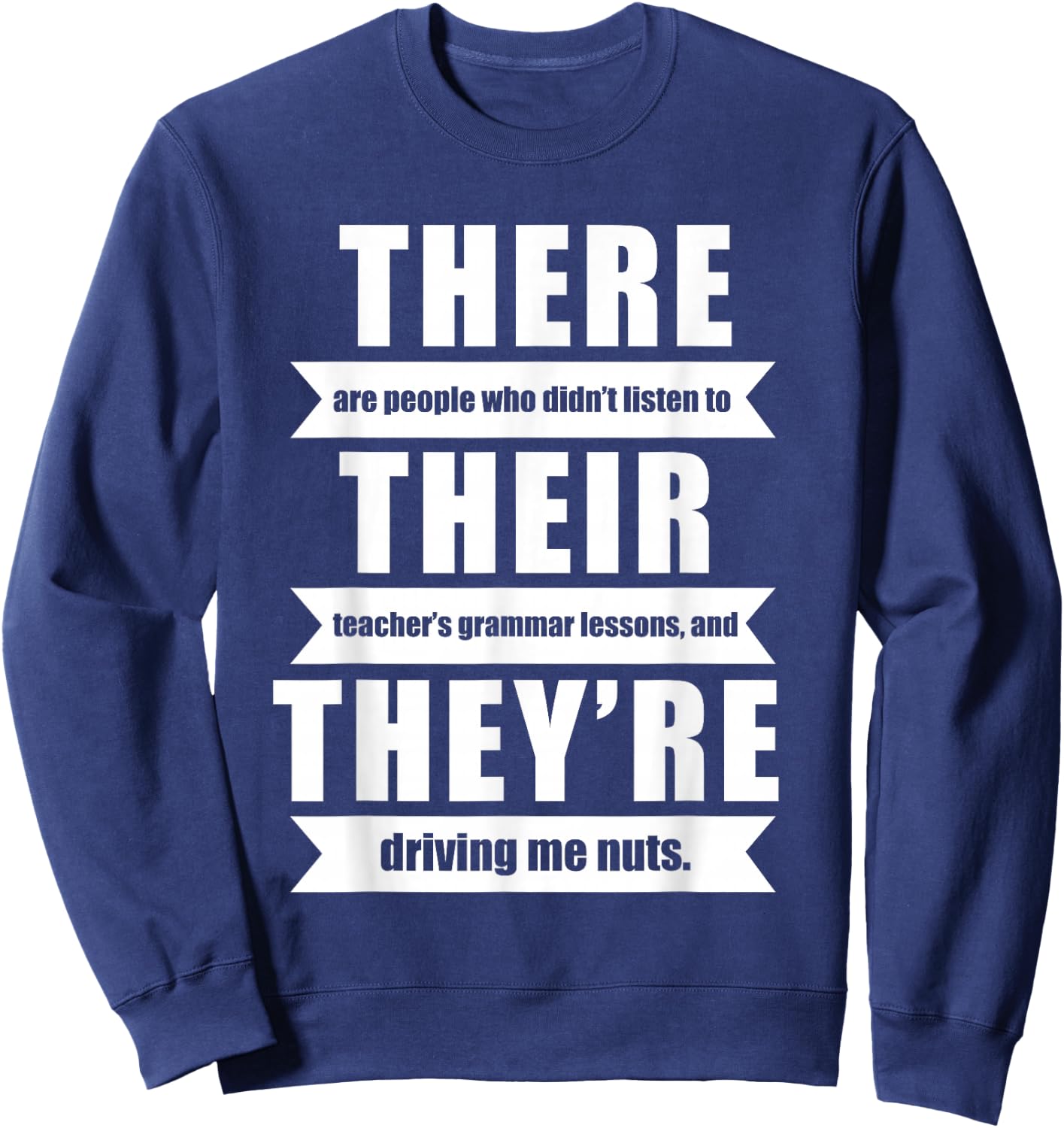 There Their They're English Grammar Funny Teacher Women Sweatshirt - Sweatshirt | Navy