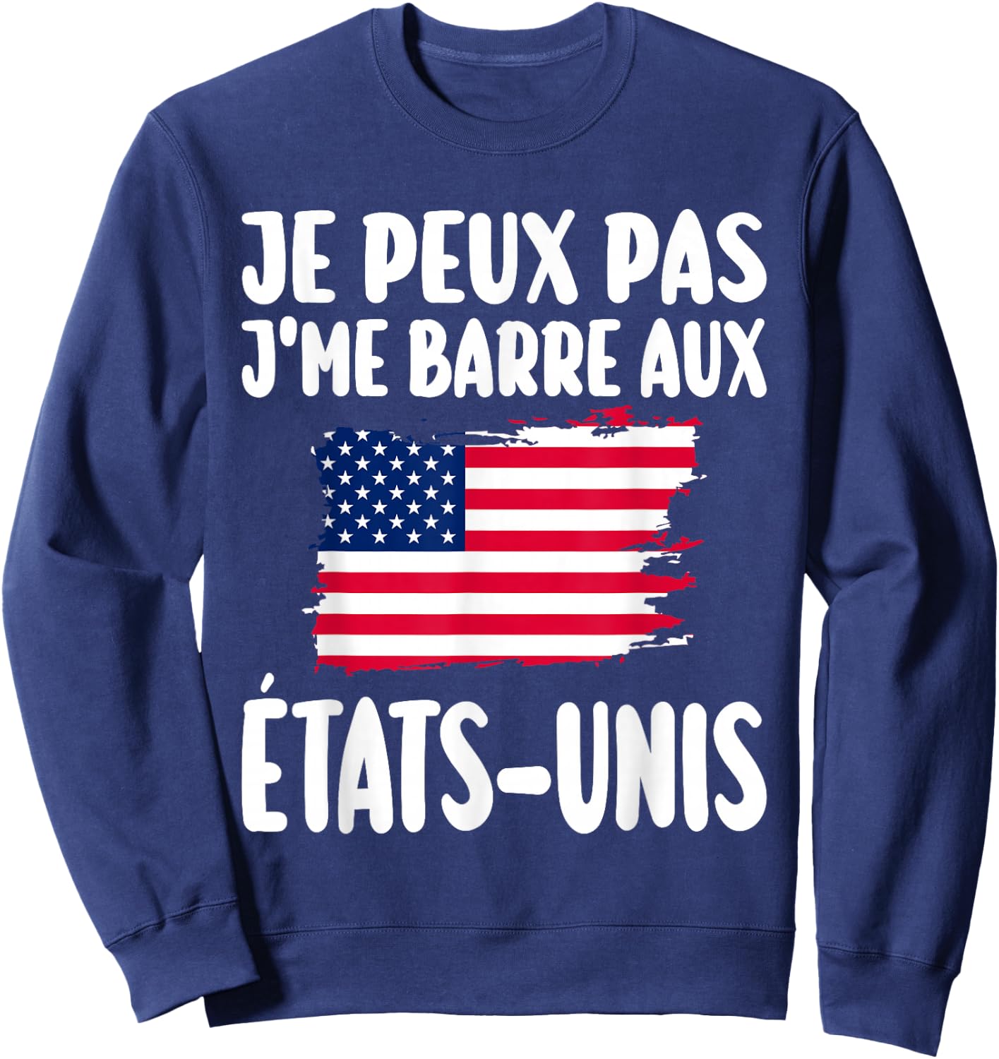 J'Peux Pas J'Me Barre USA Travel Gift , Black, S Sweatshirt - Sweatshirt | Navy