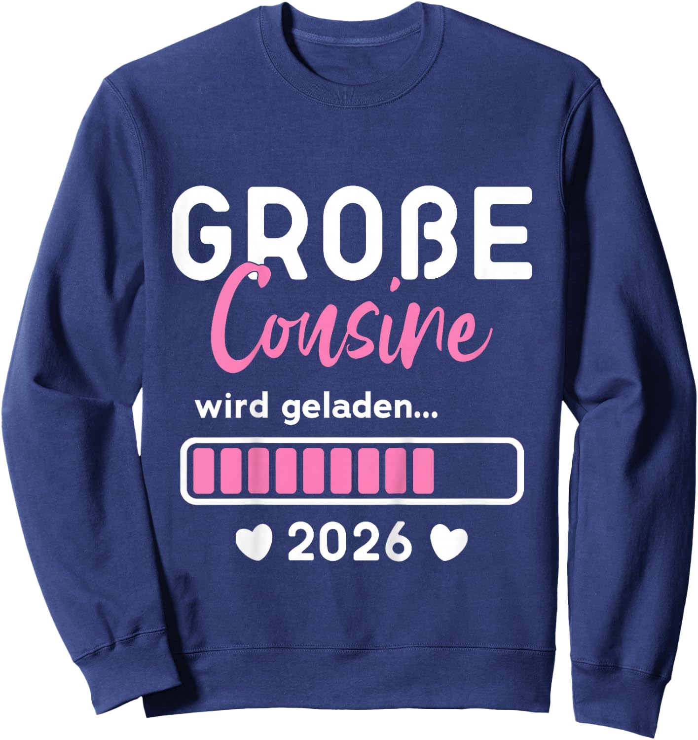 Große Cousin Geladen 2026 Ich Werde Große Cousine 2026 , black Sweatshirt - Sweatshirt | Navy