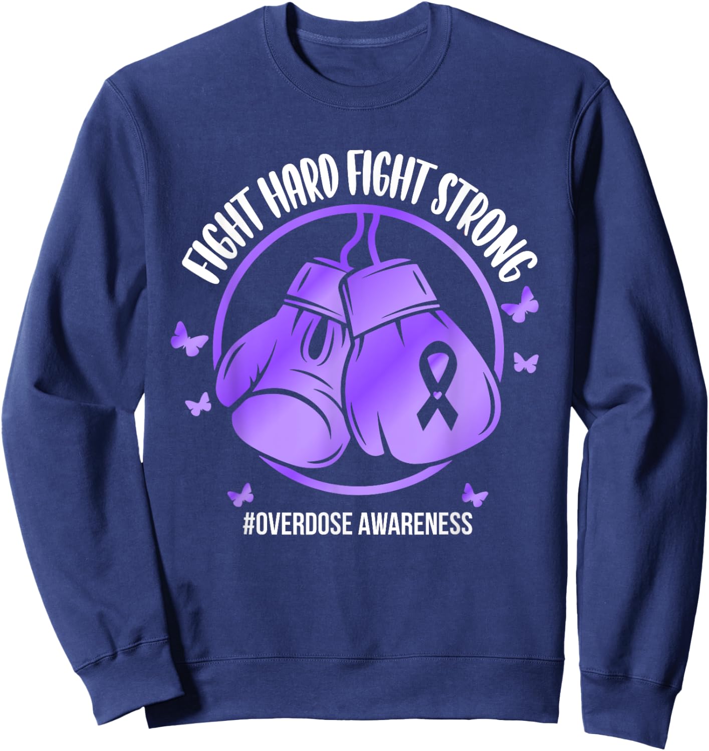 Overdose Warrior Gloves Support Squad Overdose Awareness Sweatshirt - Sweatshirt | Navy