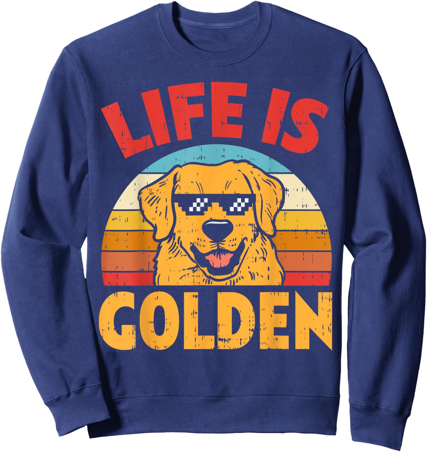 Thug Glasses Life Is Golden Retriever Dog Lover Owner Gift Sweatshirt - Sweatshirt | Navy