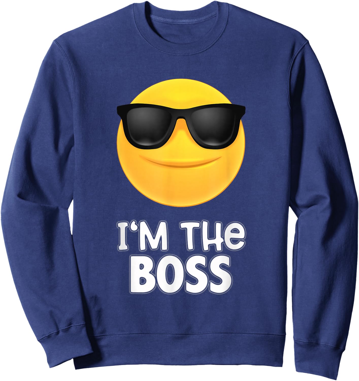 I'm The Boss Sunglasses Emoticon SHIRT - Kiss Face Sweatshirt - Sweatshirt | Navy