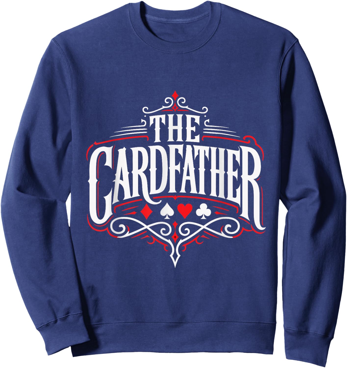 Poker Player The Cardfather Funny Poker Men Sweatshirt - Sweatshirt | Navy